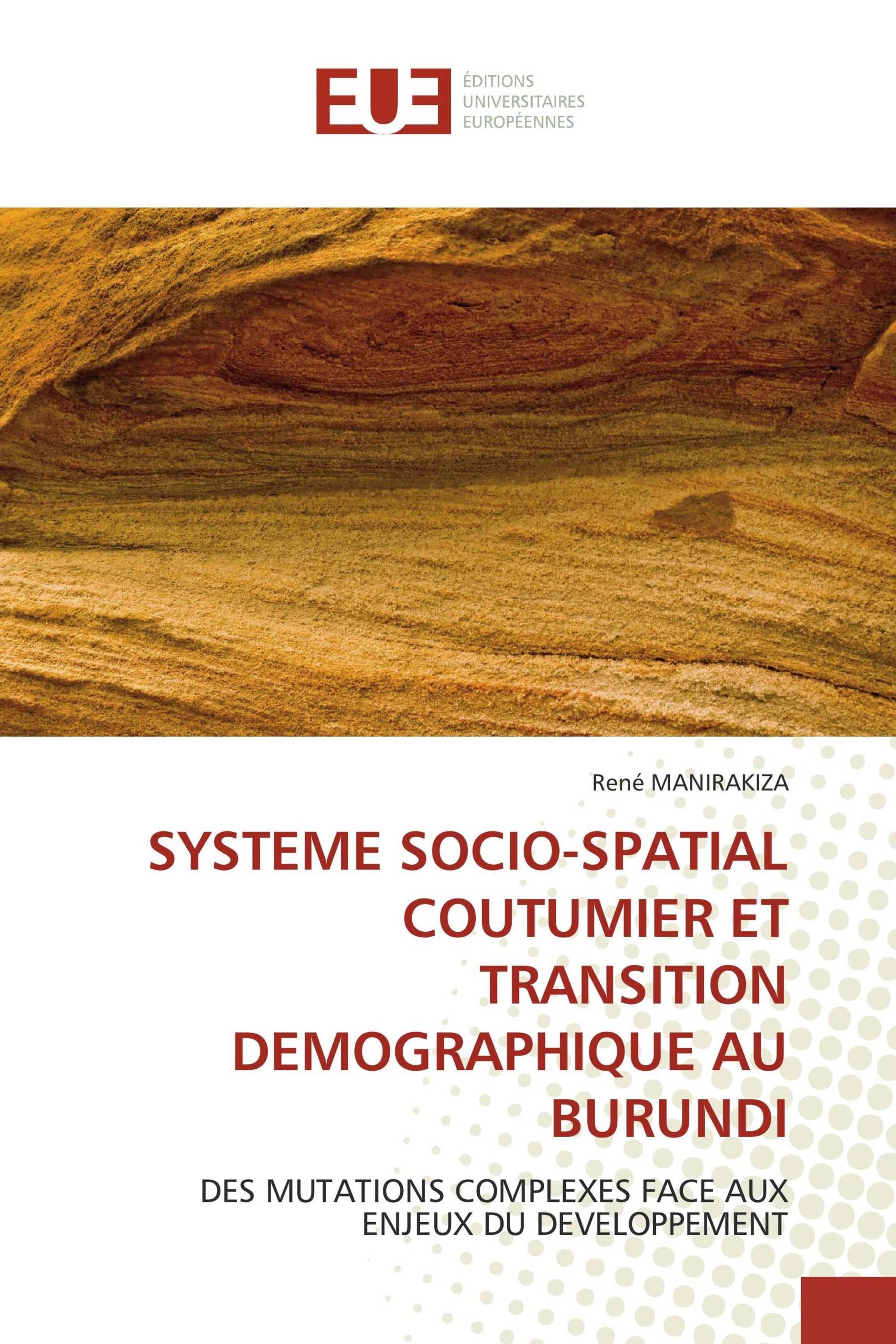 SYSTEME SOCIO-SPATIAL COUTUMIER ET TRANSITION DEMOGRAPHIQUE AU BURUNDI