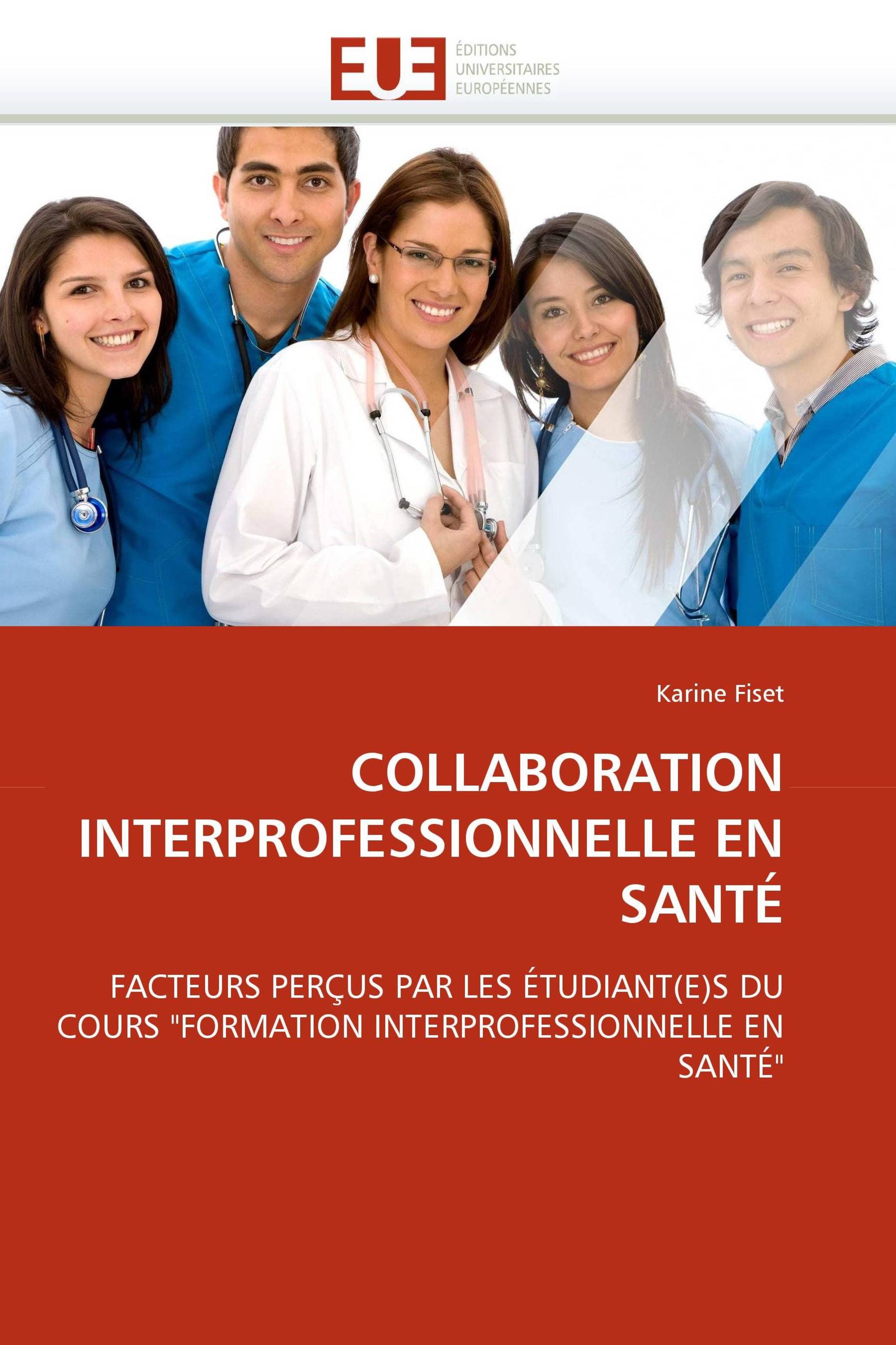 COLLABORATION INTERPROFESSIONNELLE EN SANTÉ