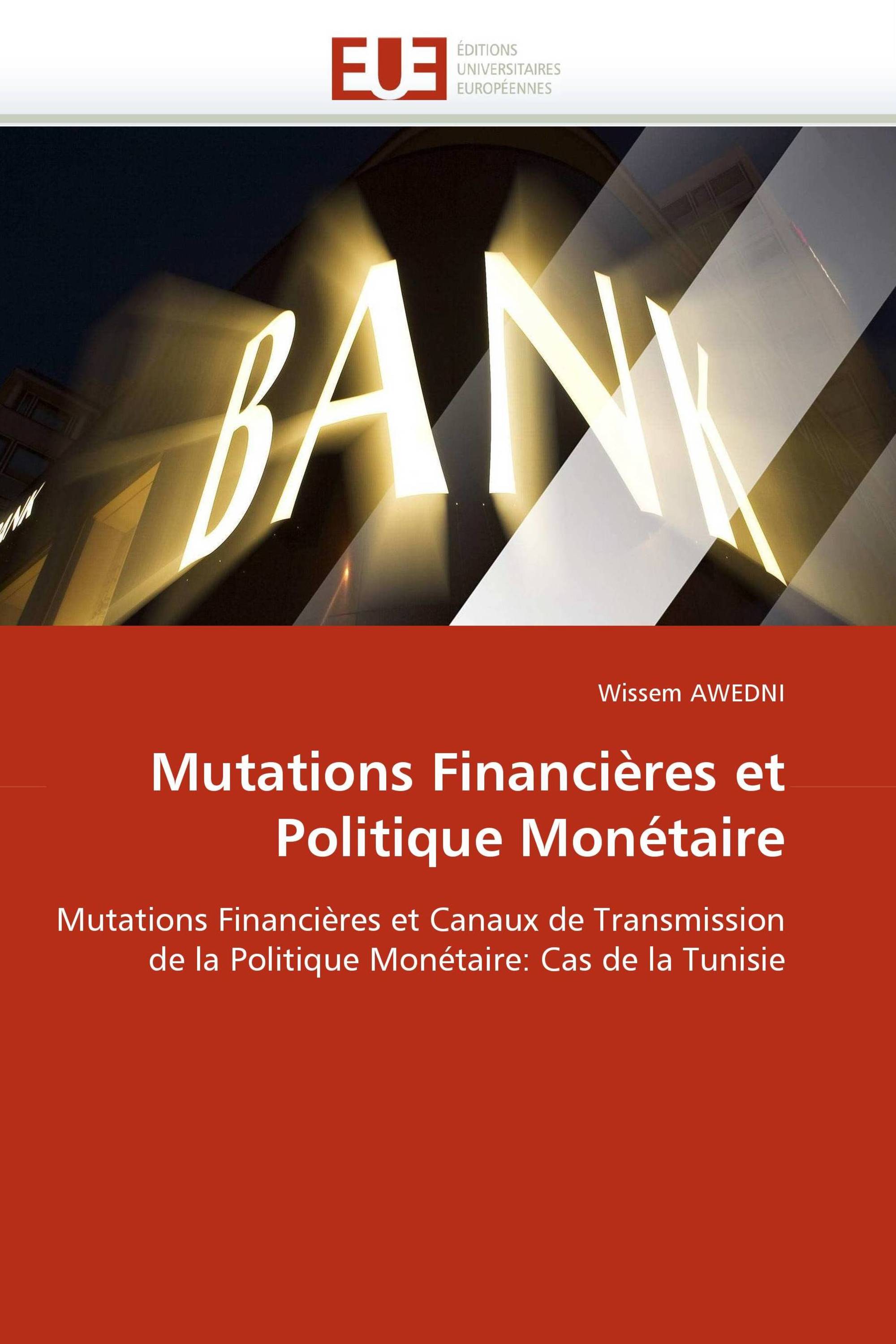 Mutations Financières et Politique Monétaire