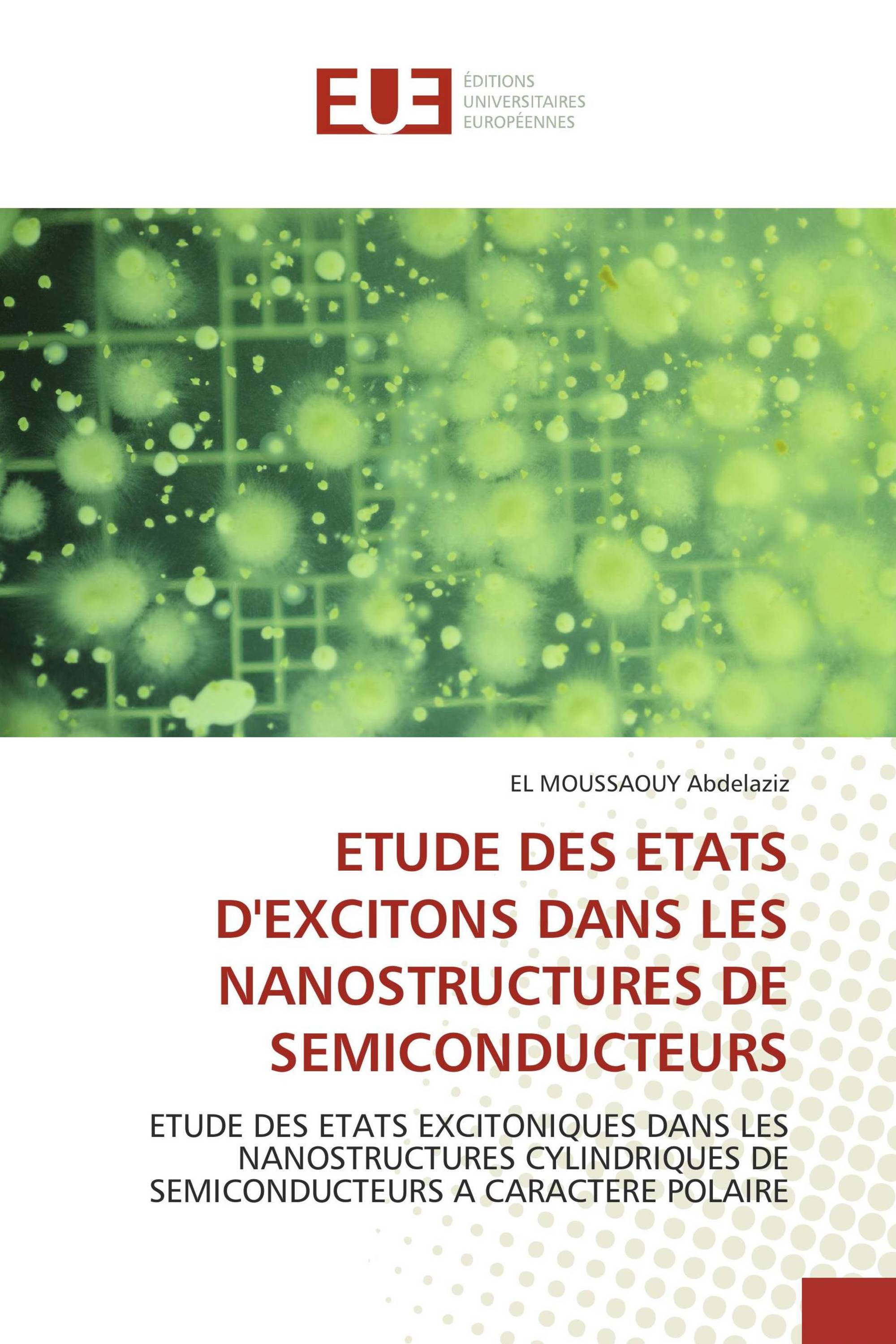 ETUDE DES ETATS D'EXCITONS DANS LES NANOSTRUCTURES DE SEMICONDUCTEURS