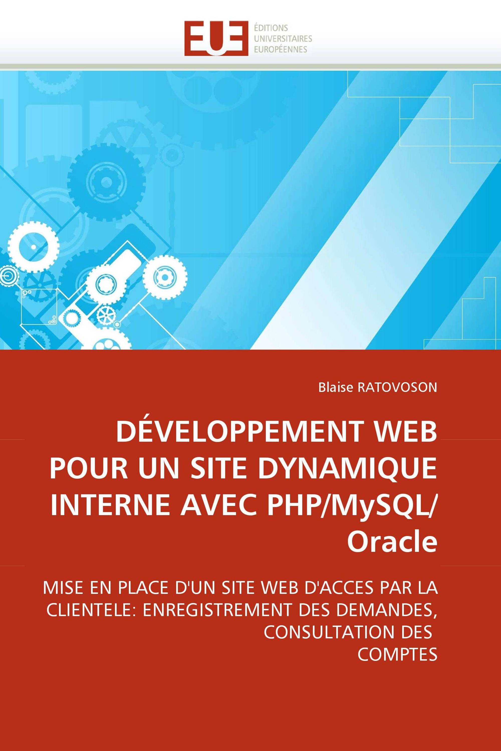 DÉVELOPPEMENT WEB POUR UN SITE DYNAMIQUE INTERNE AVEC PHP/MySQL/Oracle