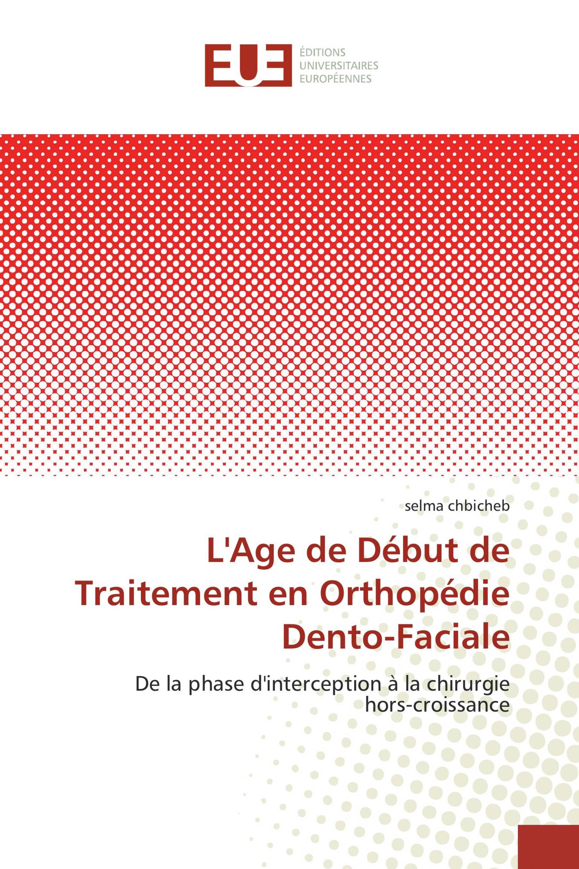 L'Age de Début de Traitement en Orthopédie Dento-Faciale