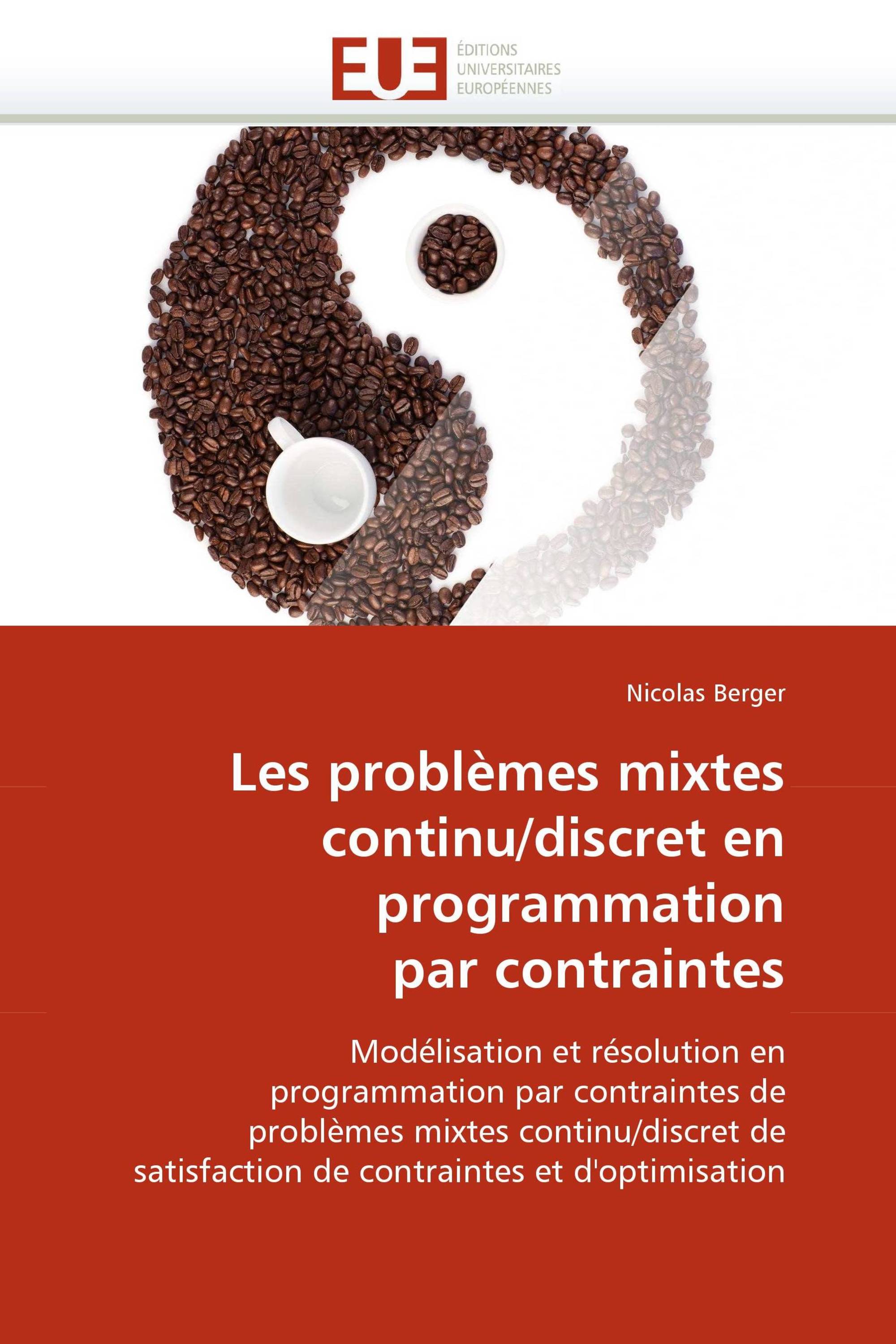 Les problèmes mixtes continu/discret en programmation par contraintes