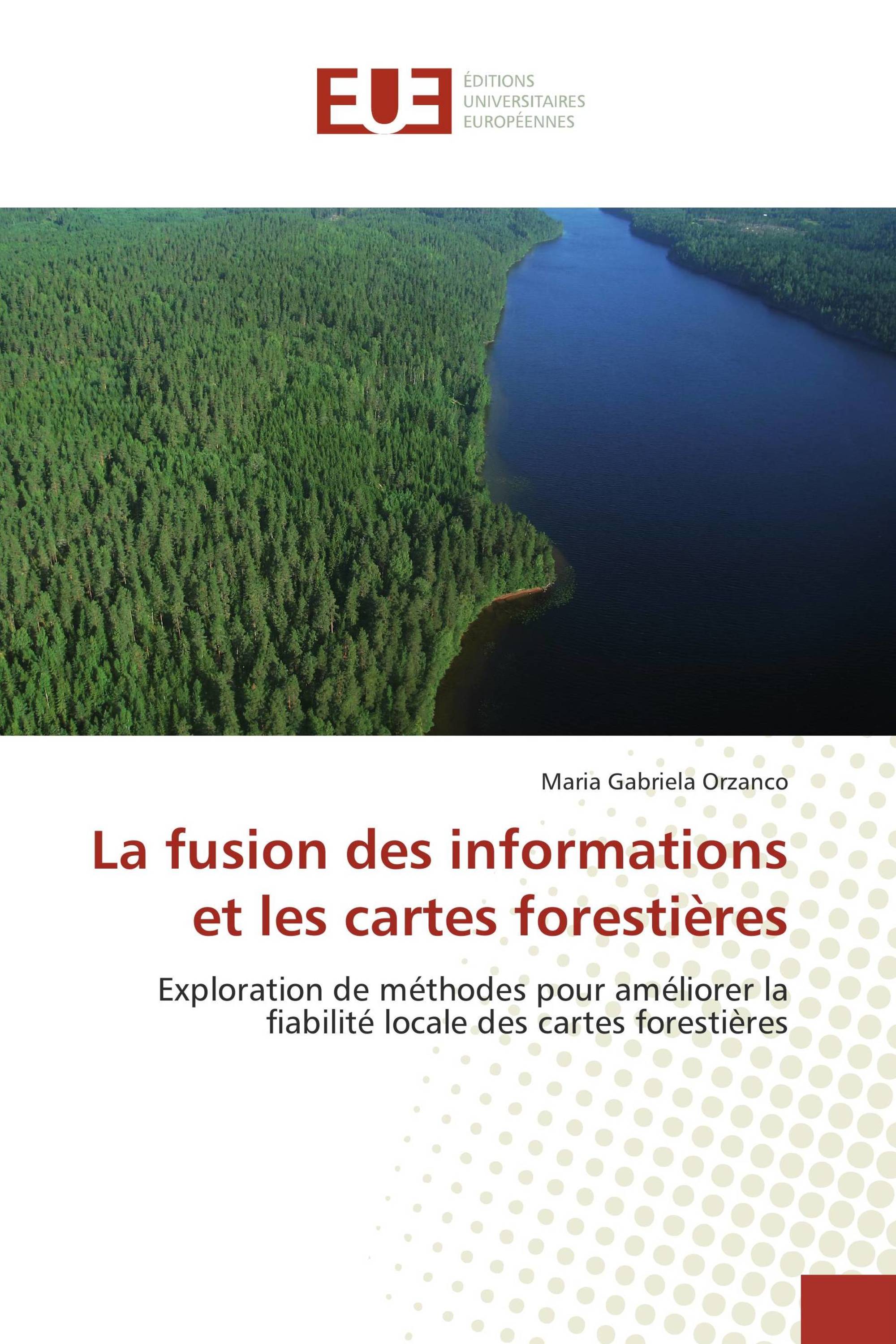 La fusion des informations et les cartes forestières