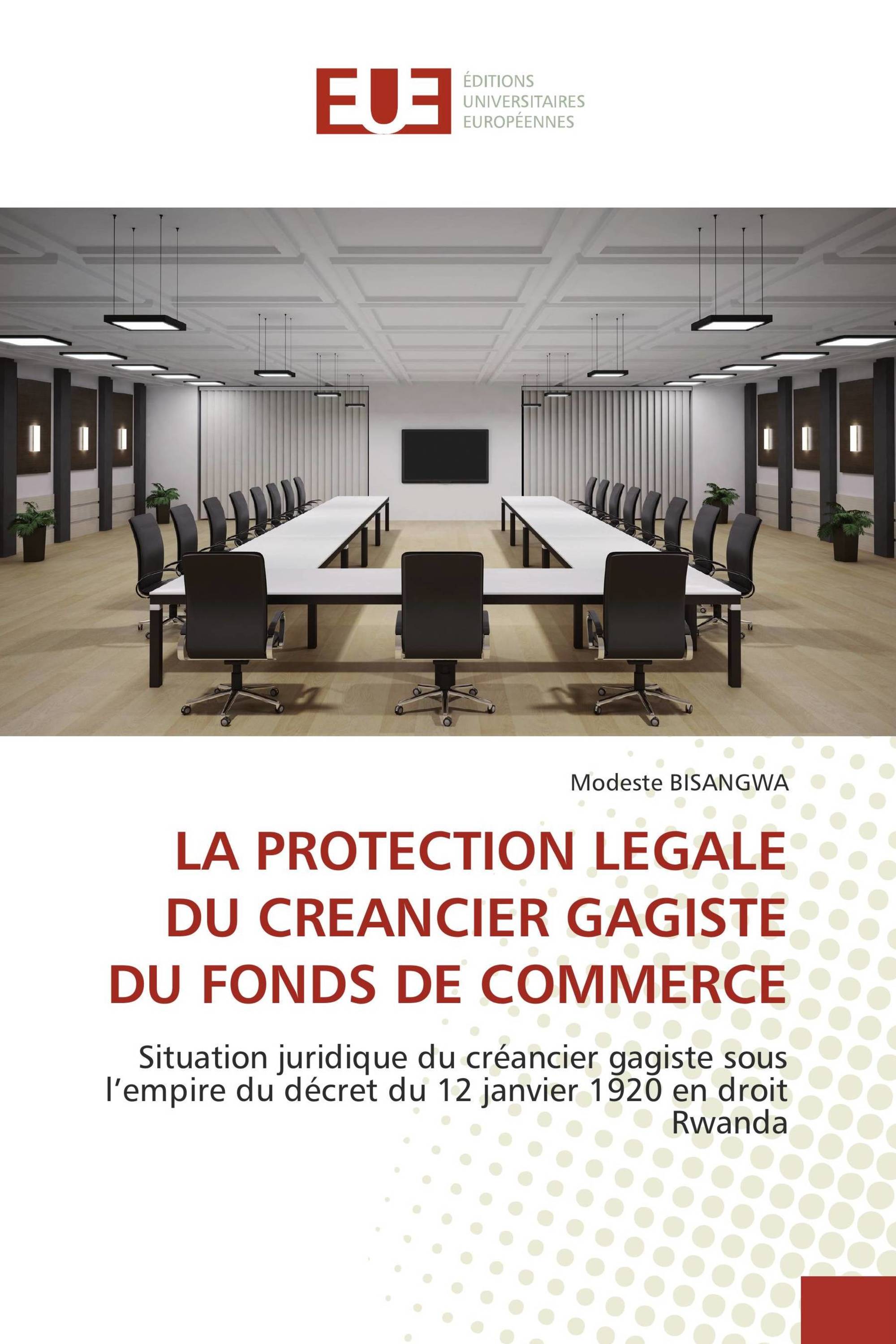 LA PROTECTION LEGALE DU CREANCIER GAGISTE DU FONDS DE COMMERCE