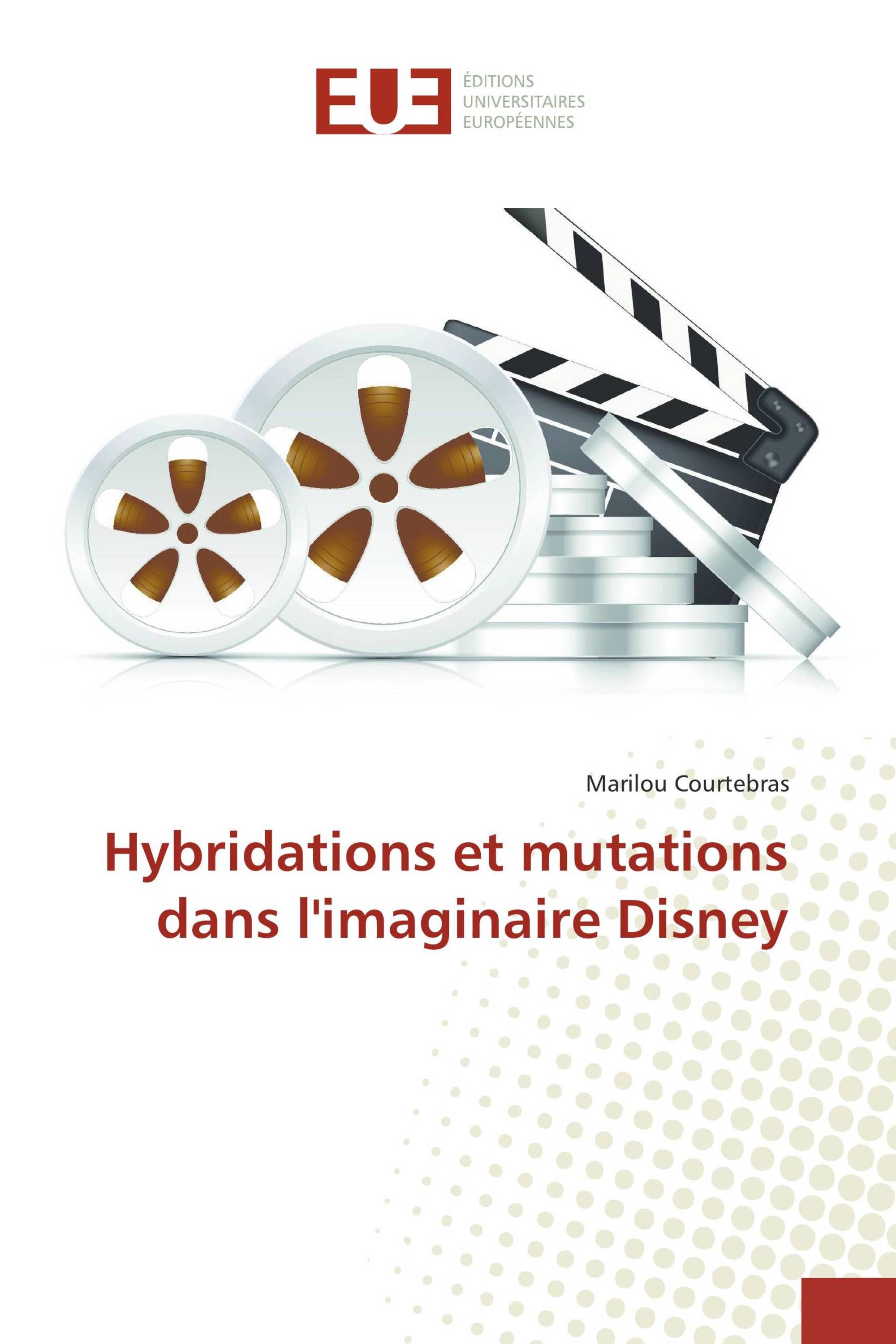 Hybridations et mutations dans l'imaginaire Disney