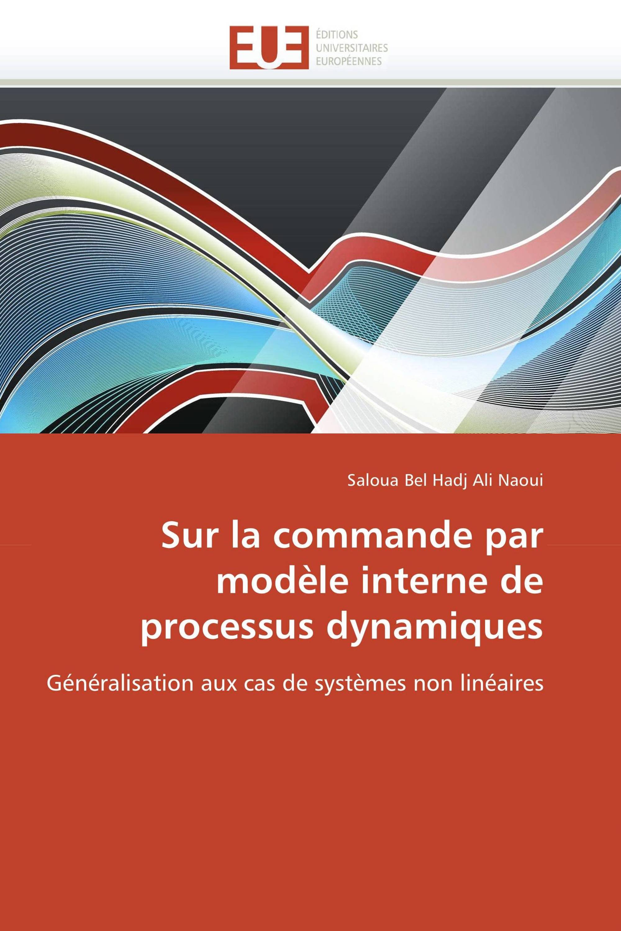 Sur la commande par modèle interne de processus dynamiques