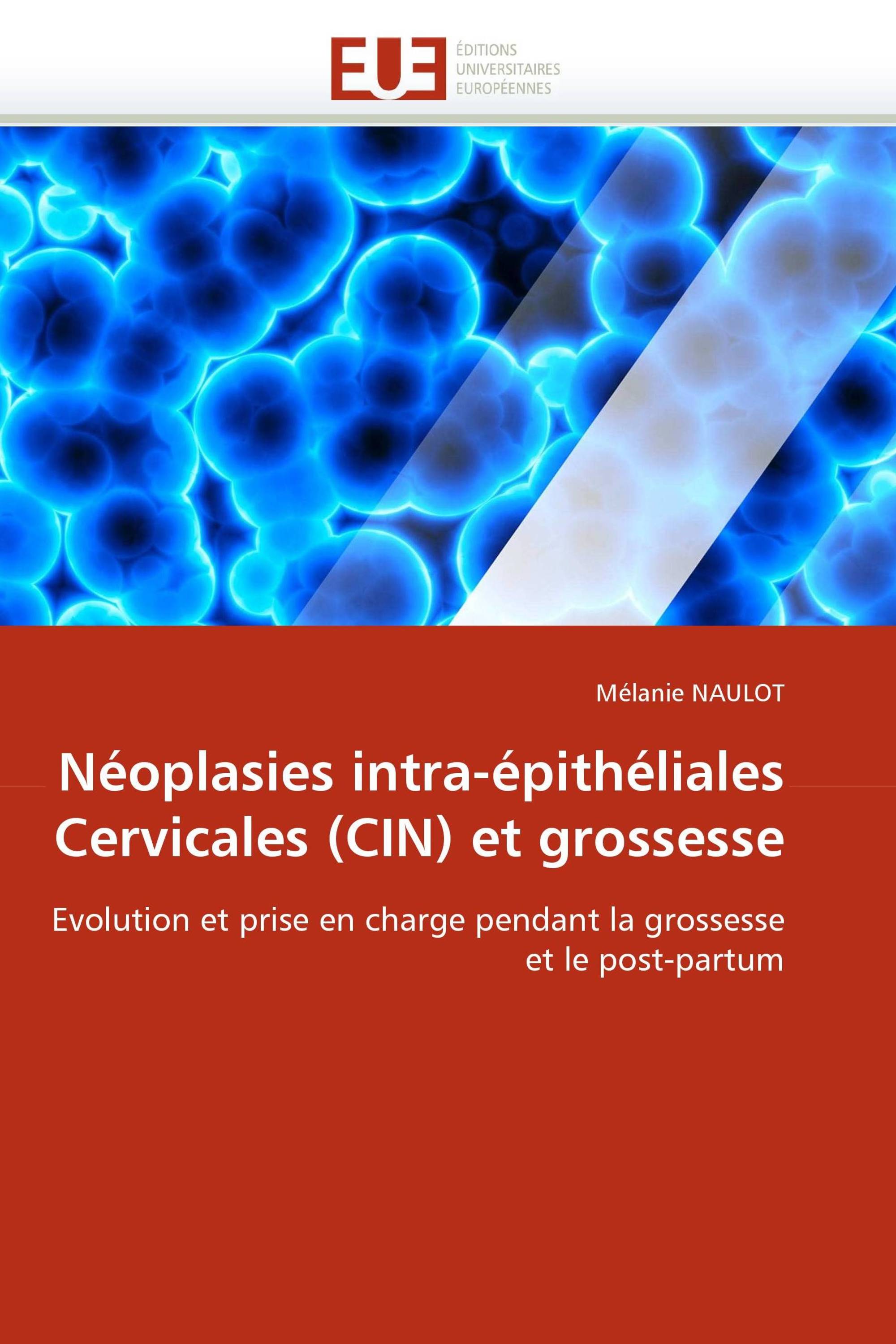 Néoplasies intra-épithéliales Cervicales (CIN) et grossesse