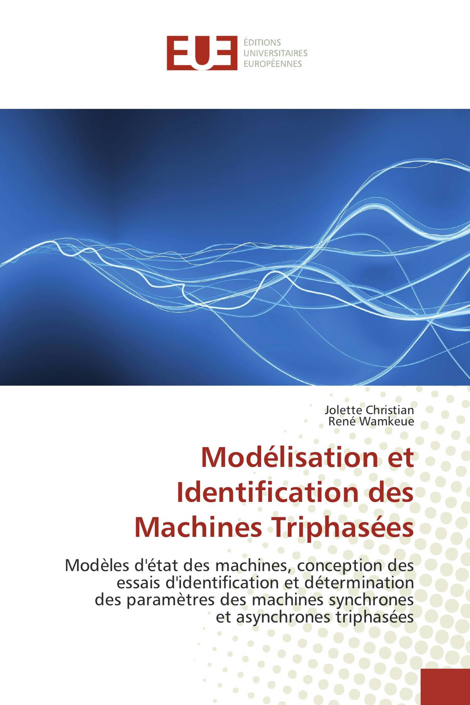 Modélisation et Identification des Machines Triphasées