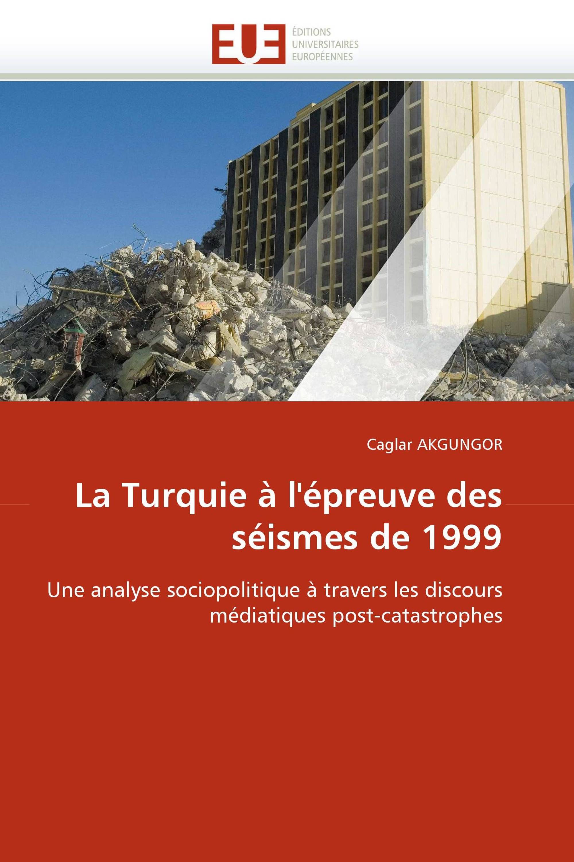 La Turquie à l'épreuve des séismes de 1999