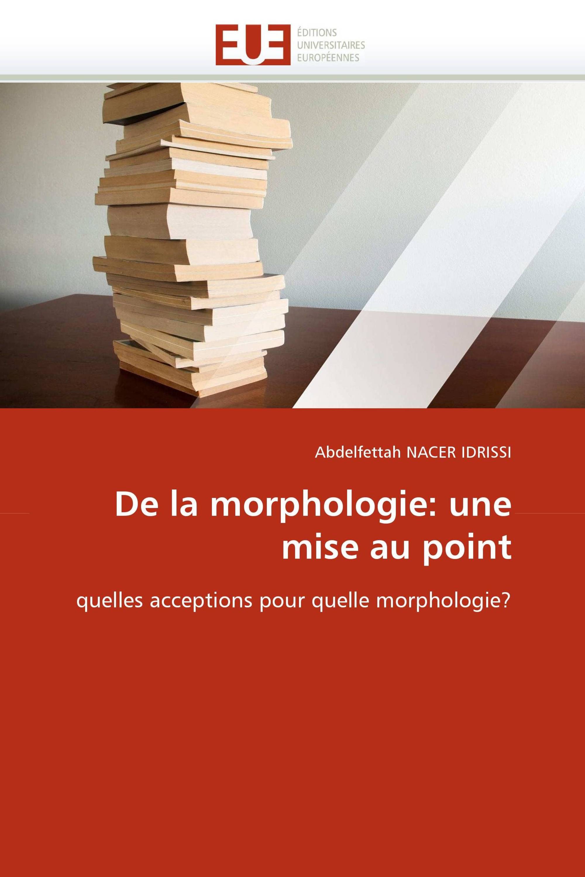 De la morphologie: une mise au point