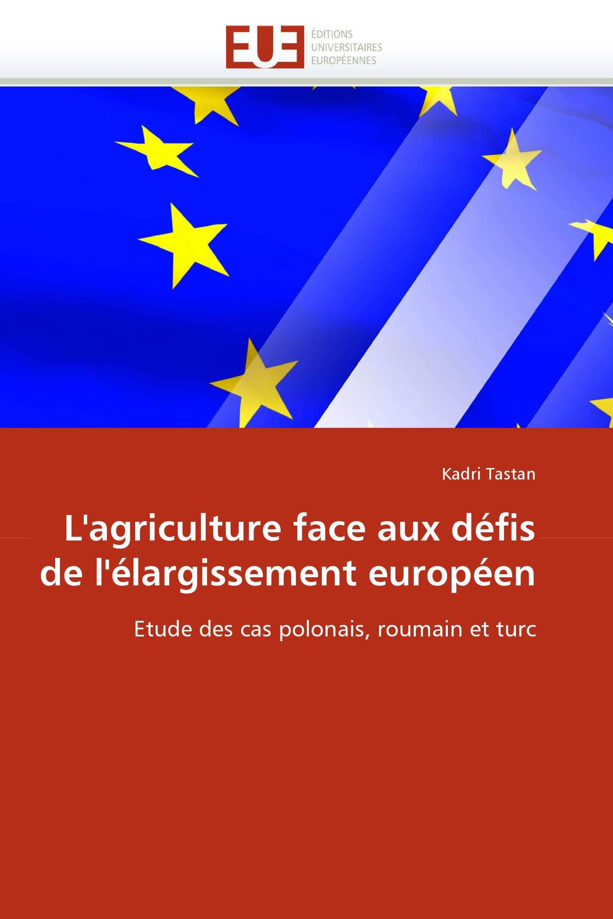 L'agriculture face aux défis de l'élargissement européen