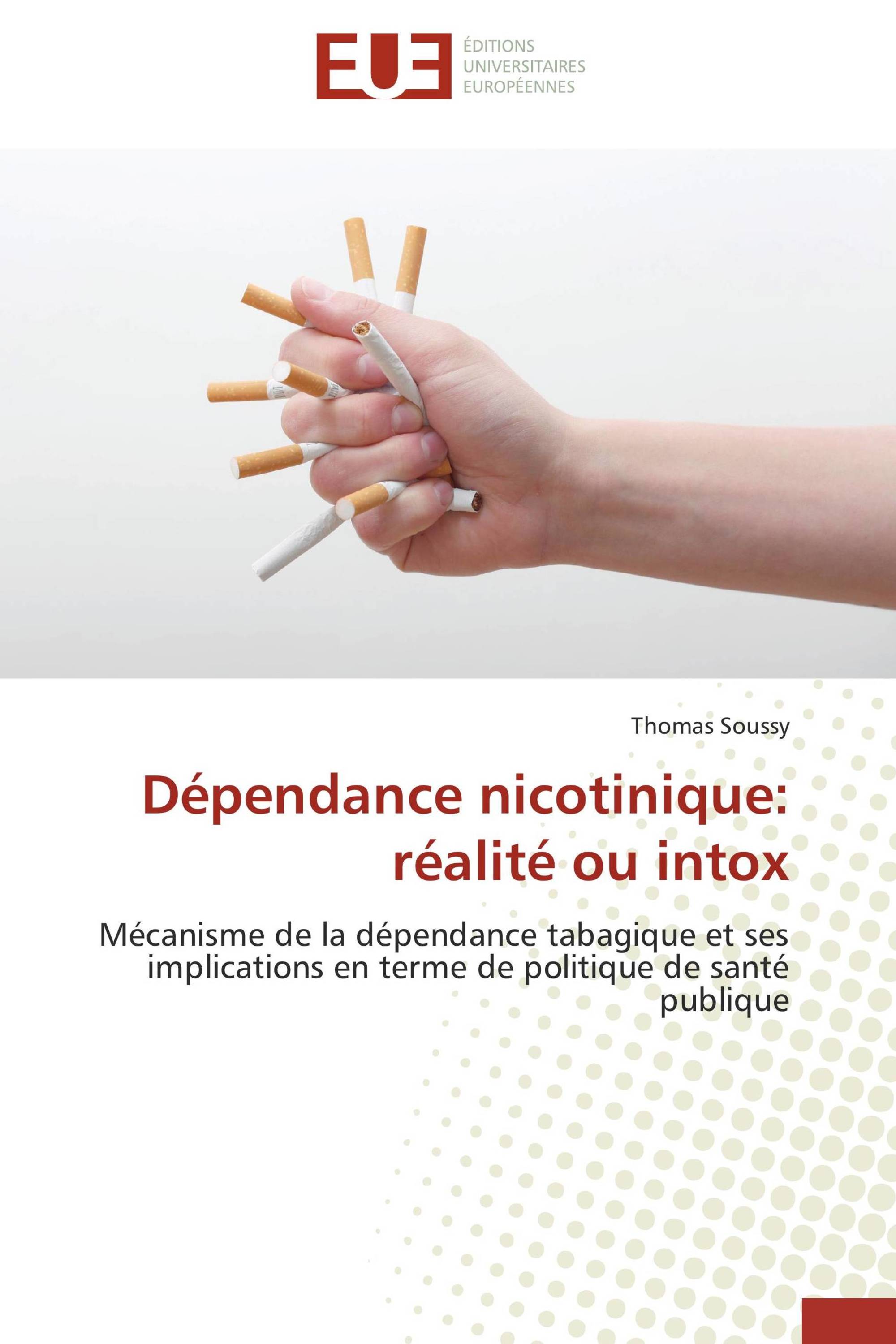 Dépendance nicotinique: réalité ou intox