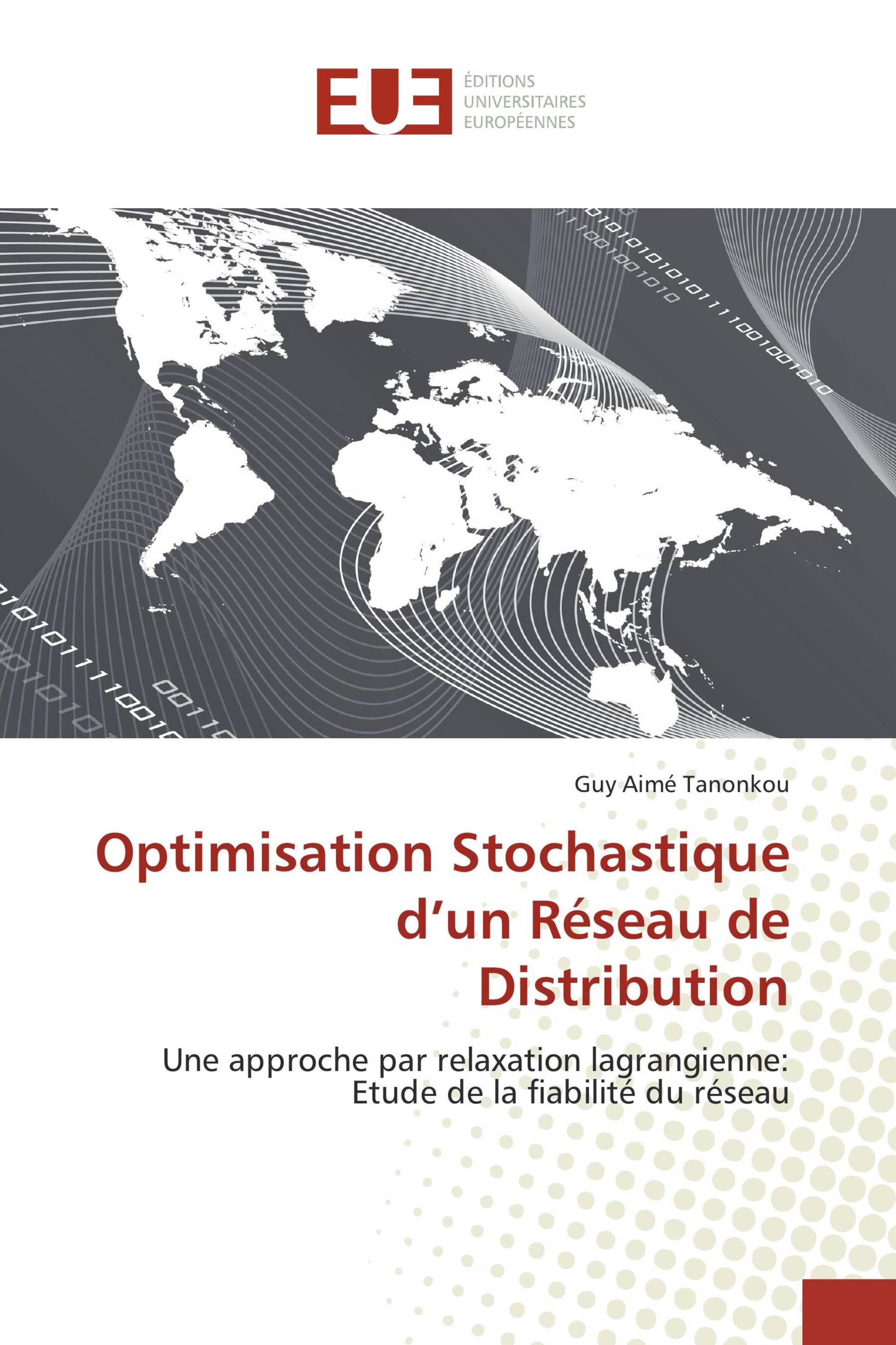 Optimisation Stochastique d’un Réseau de Distribution