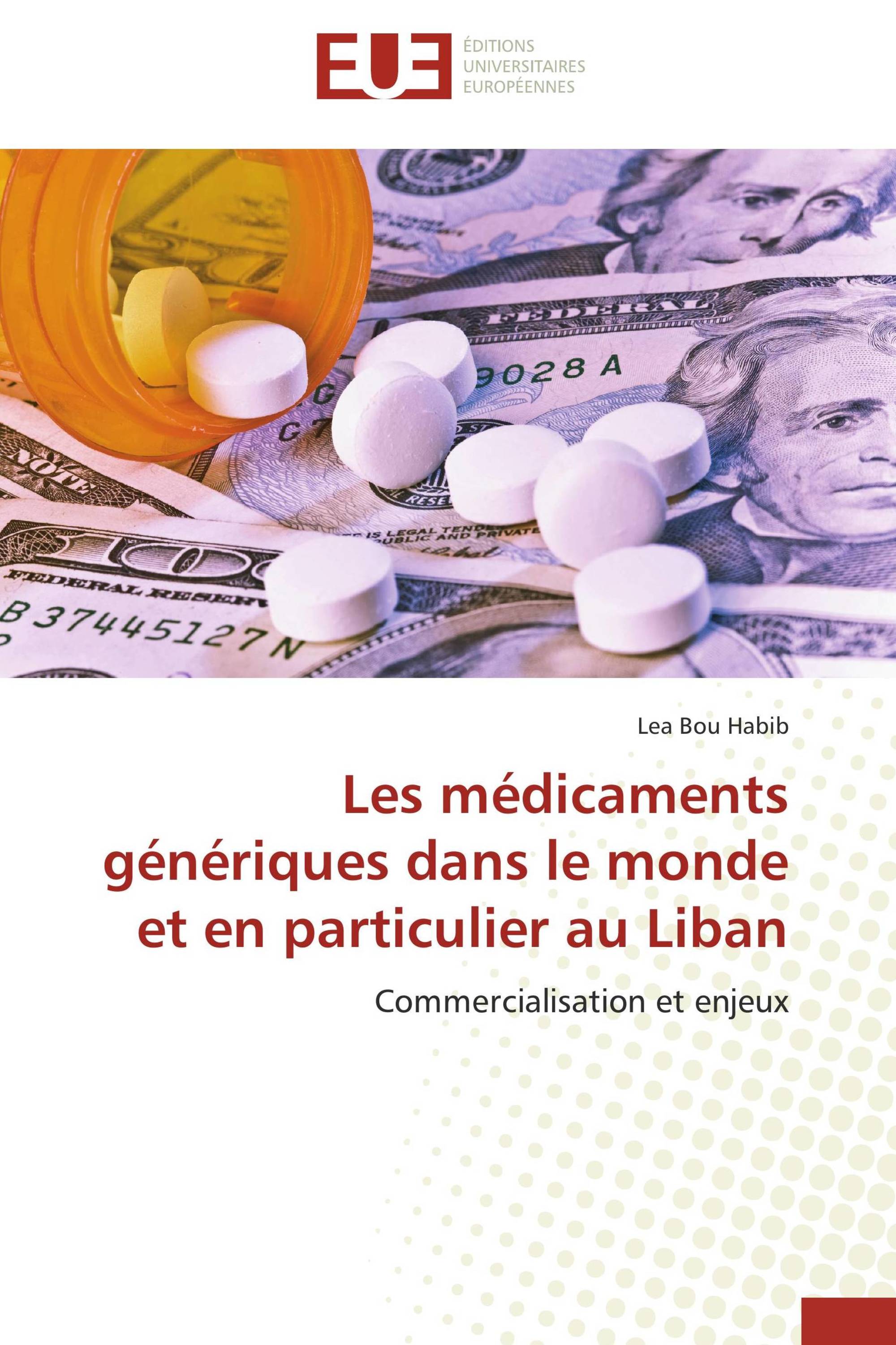 Les médicaments génériques dans le monde et en particulier au Liban