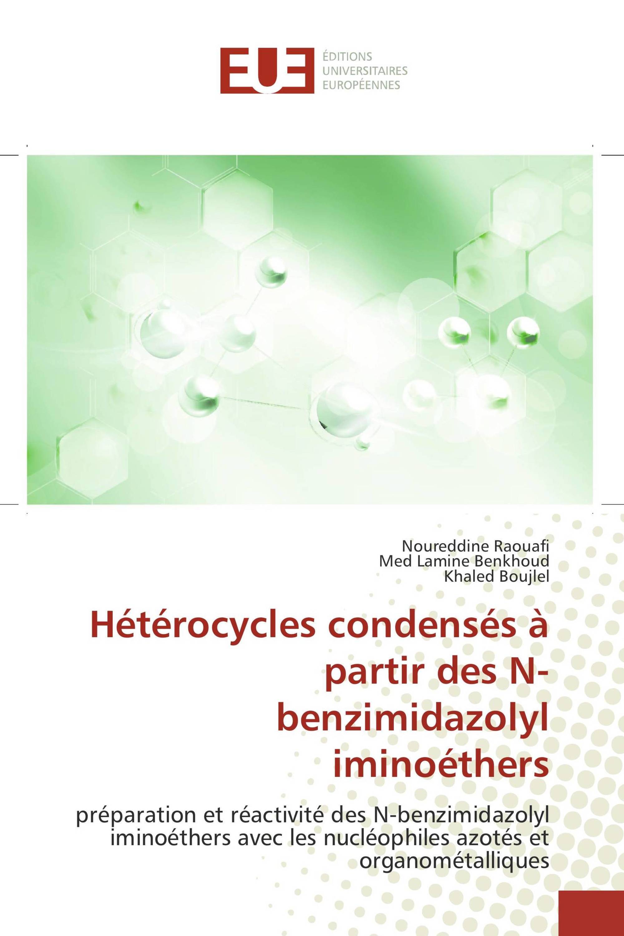 Hétérocycles condensés à partir des N-benzimidazolyl iminoéthers