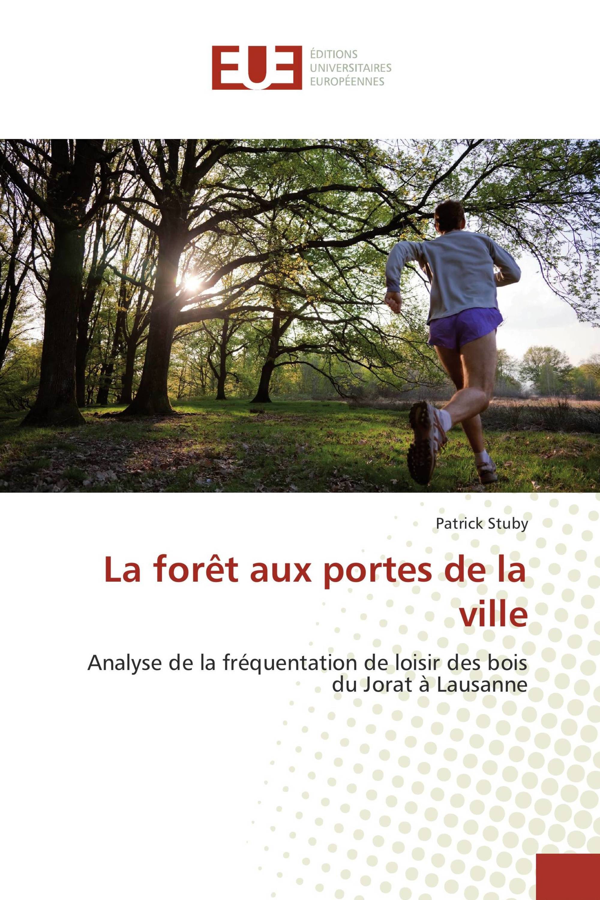 La forêt aux portes de la ville