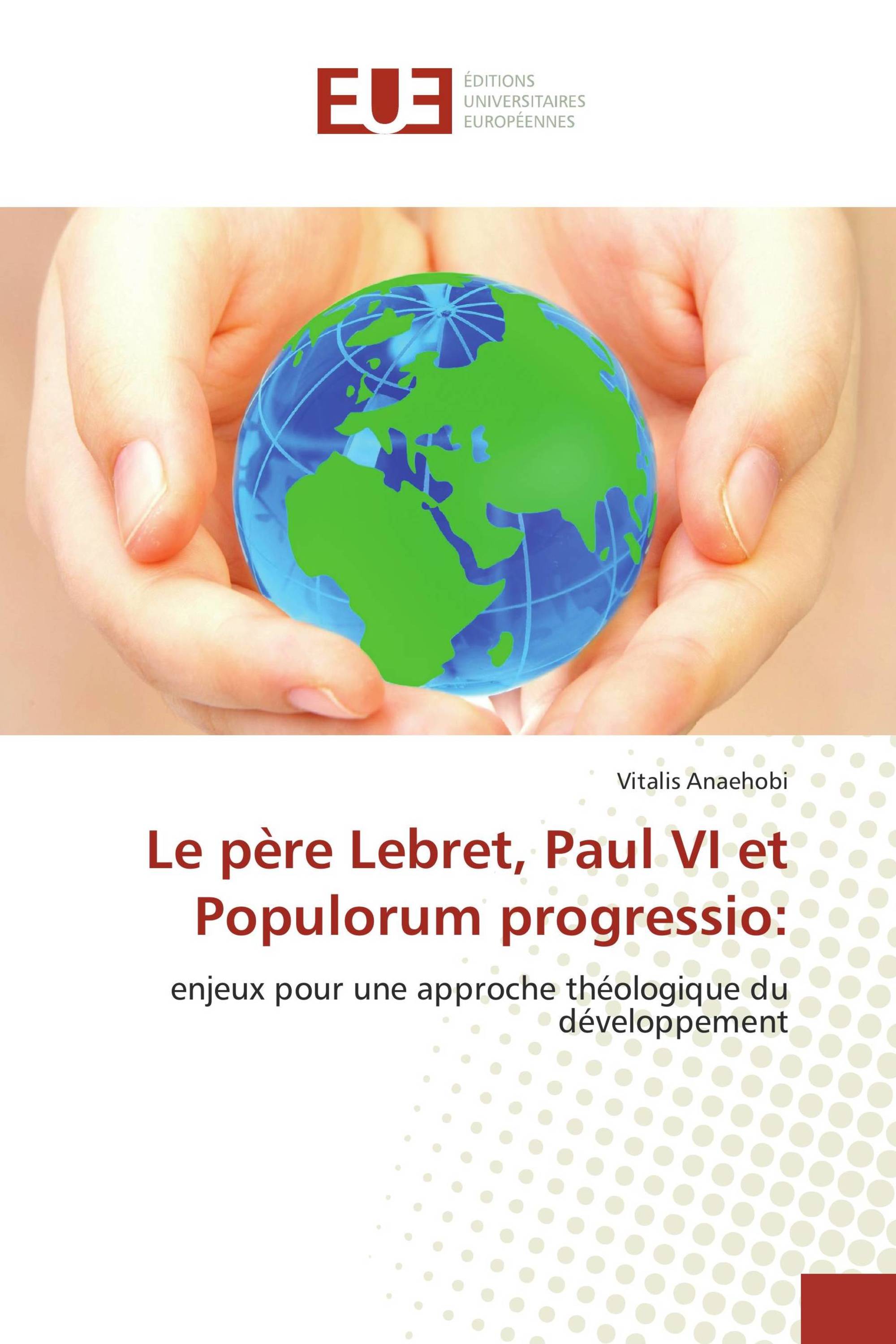 Le père Lebret, Paul VI et Populorum progressio: