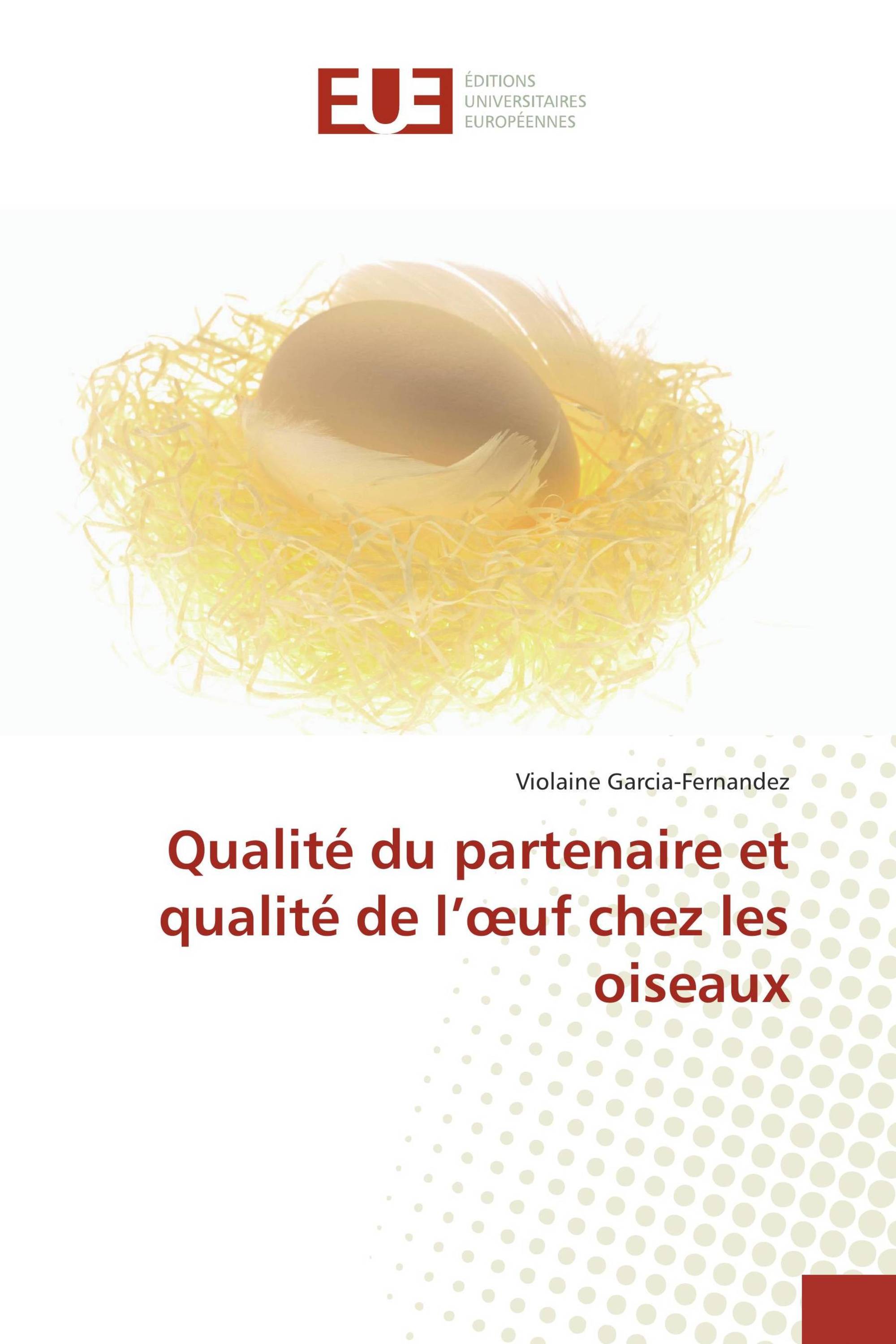 Qualité du partenaire et qualité de l’œuf chez les oiseaux