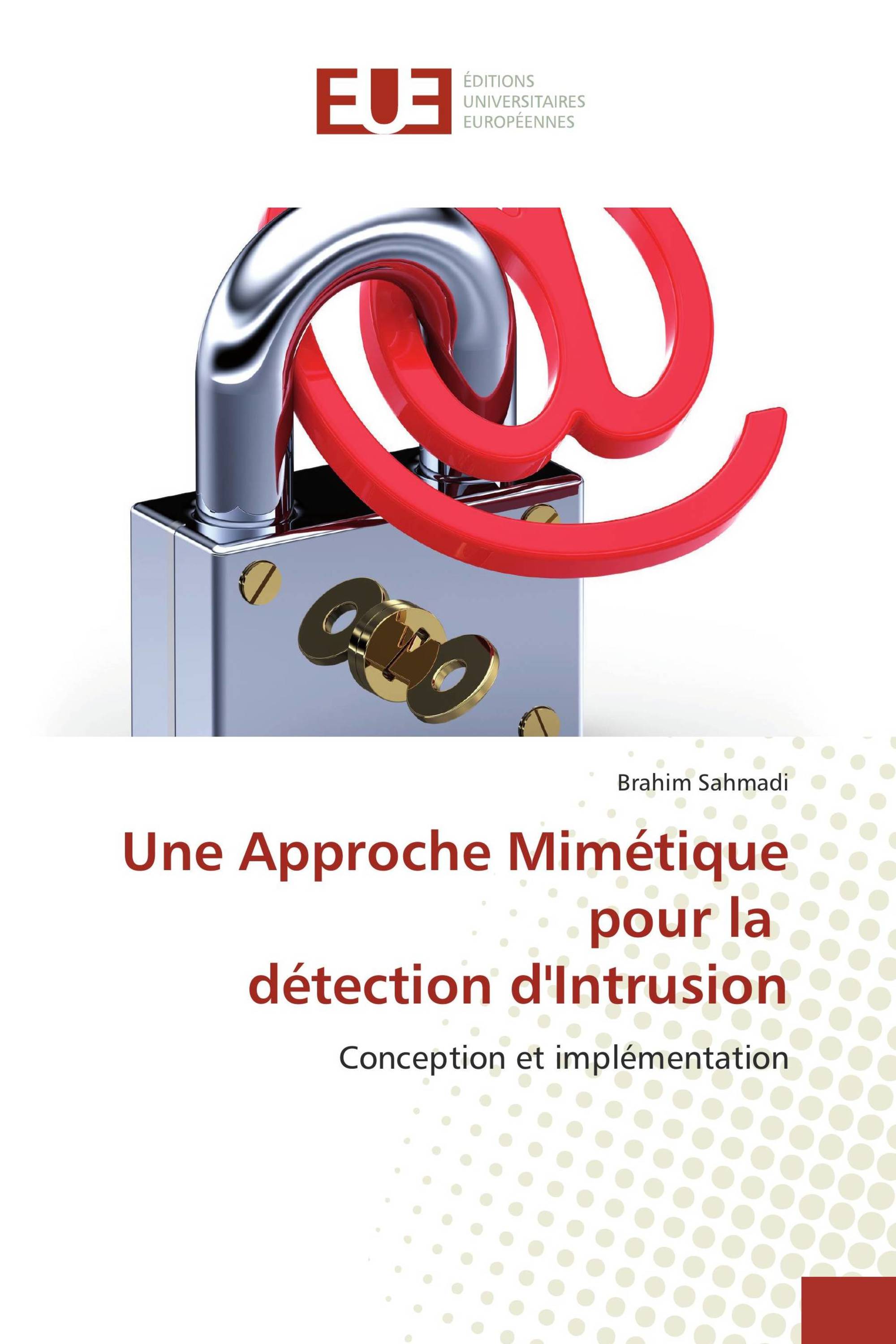 Une Approche Mimétique pour la détection d'Intrusion