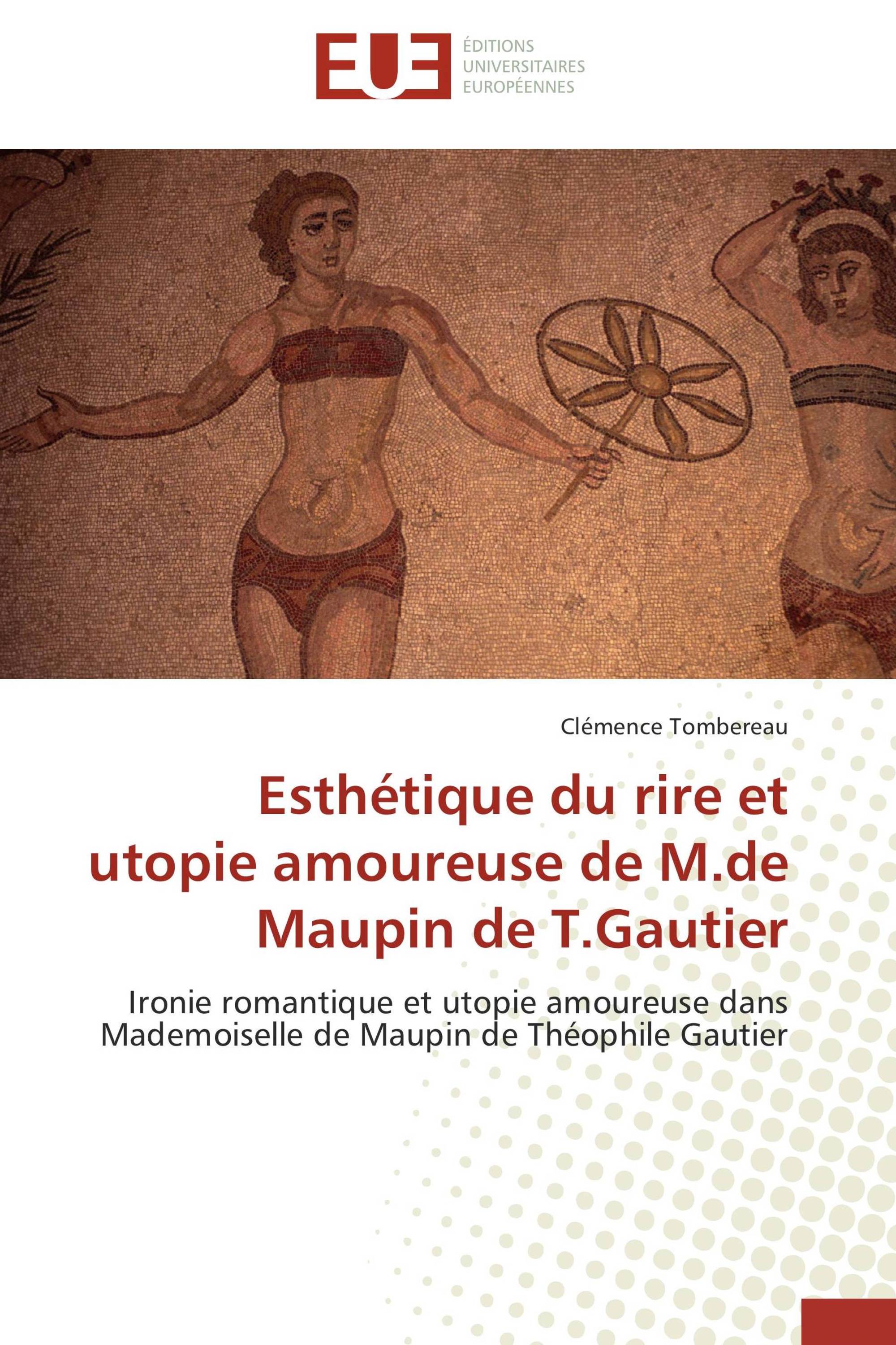 Esthétique du rire et utopie amoureuse de M.de Maupin de T.Gautier