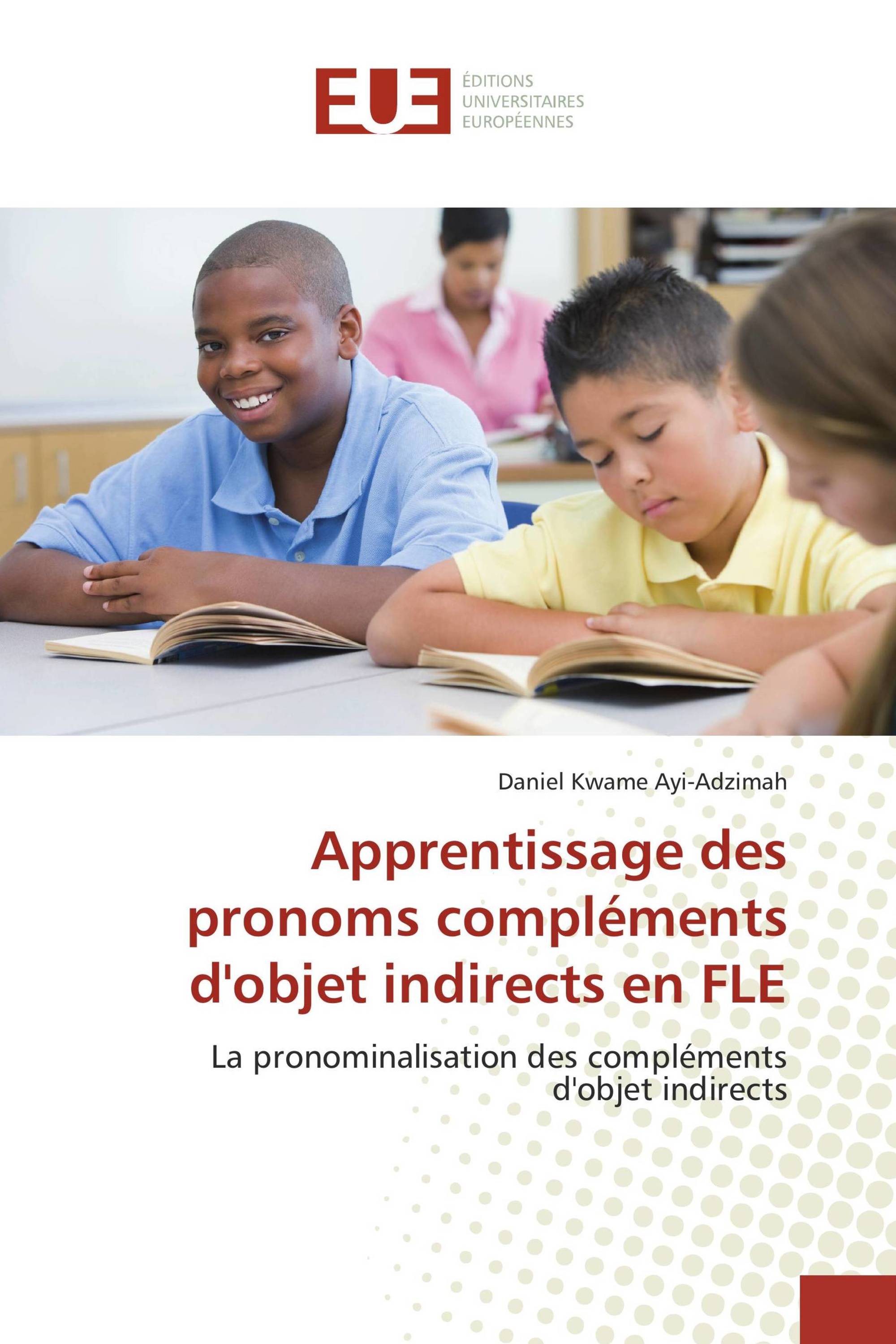 Apprentissage des pronoms compléments d'objet indirects en FLE