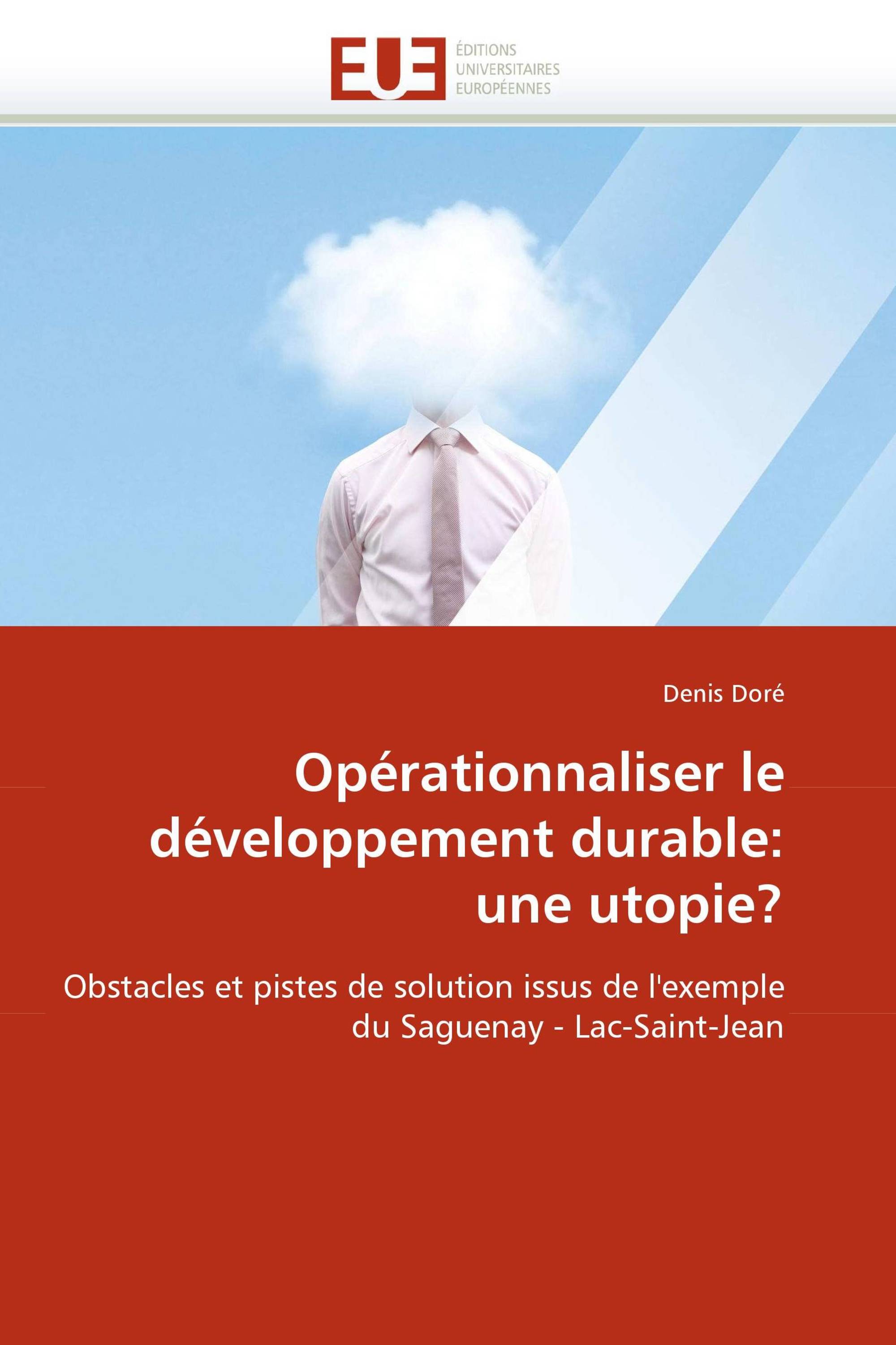 Opérationnaliser le développement durable: une utopie?