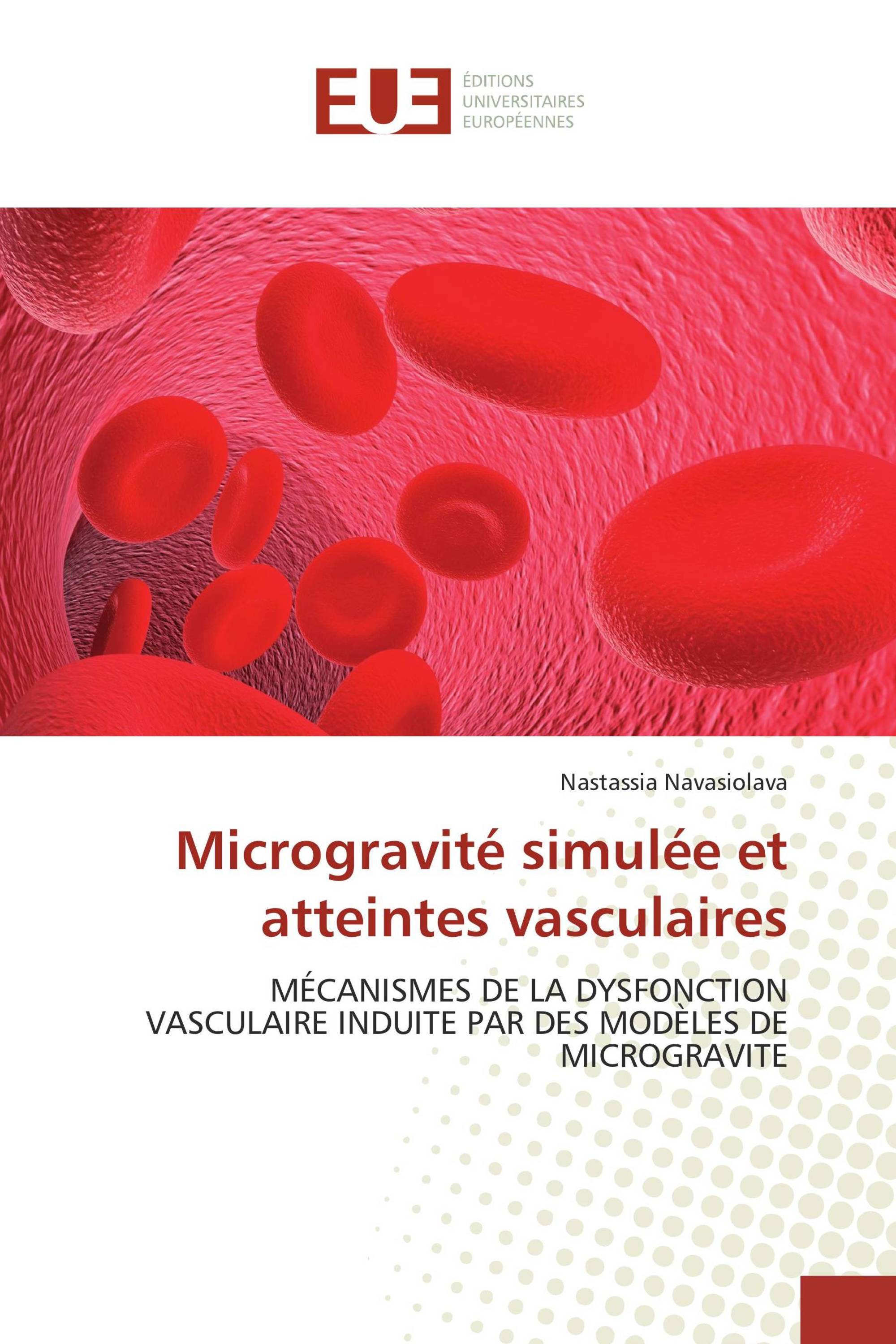 Microgravité simulée et atteintes vasculaires