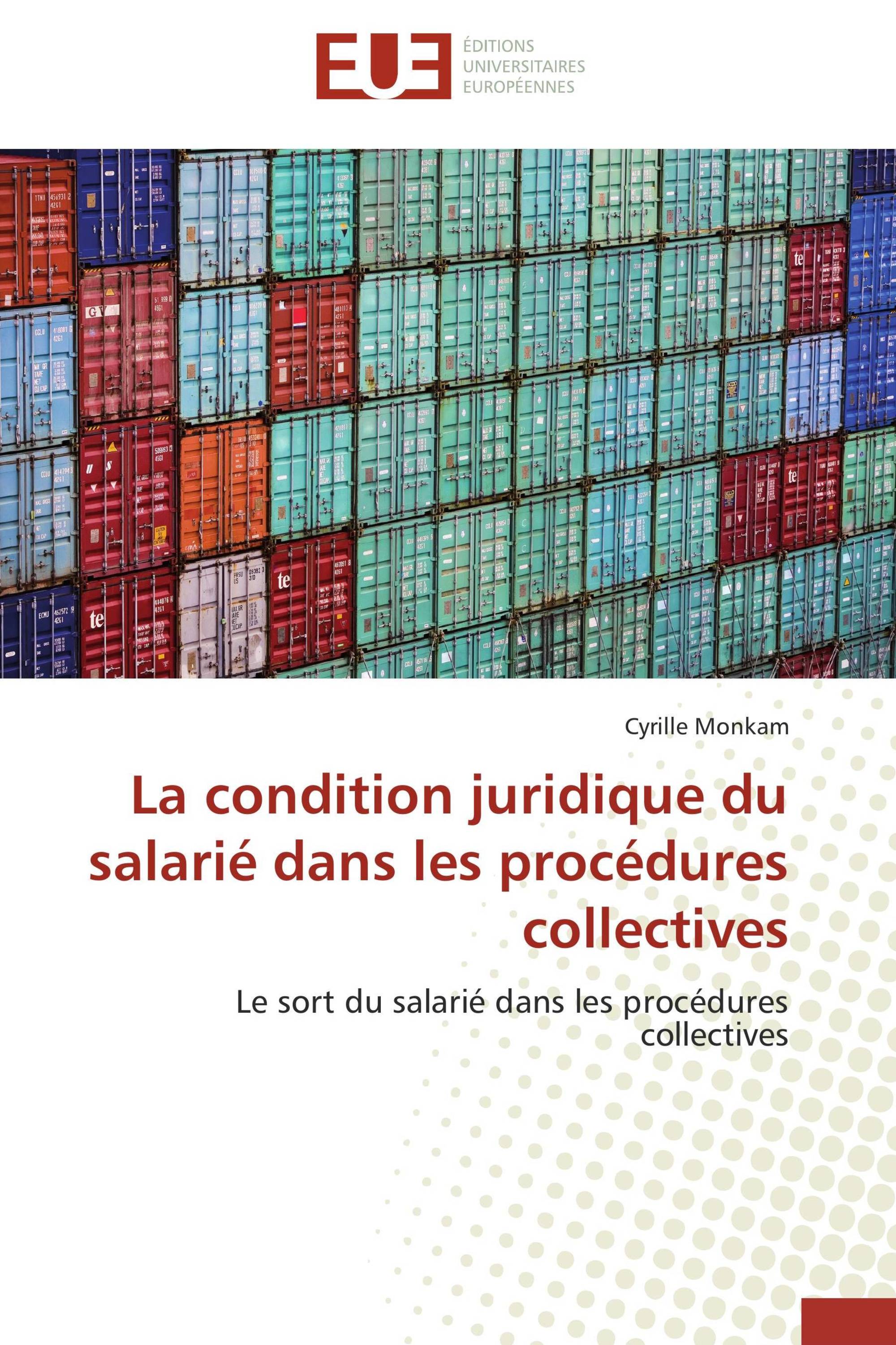 La condition juridique du salarié dans les procédures collectives