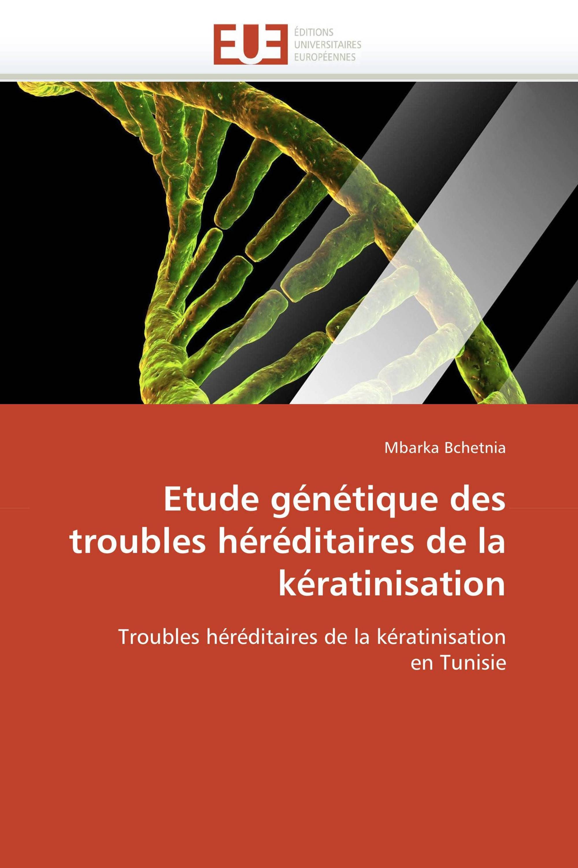 Etude génétique des troubles héréditaires de la kératinisation