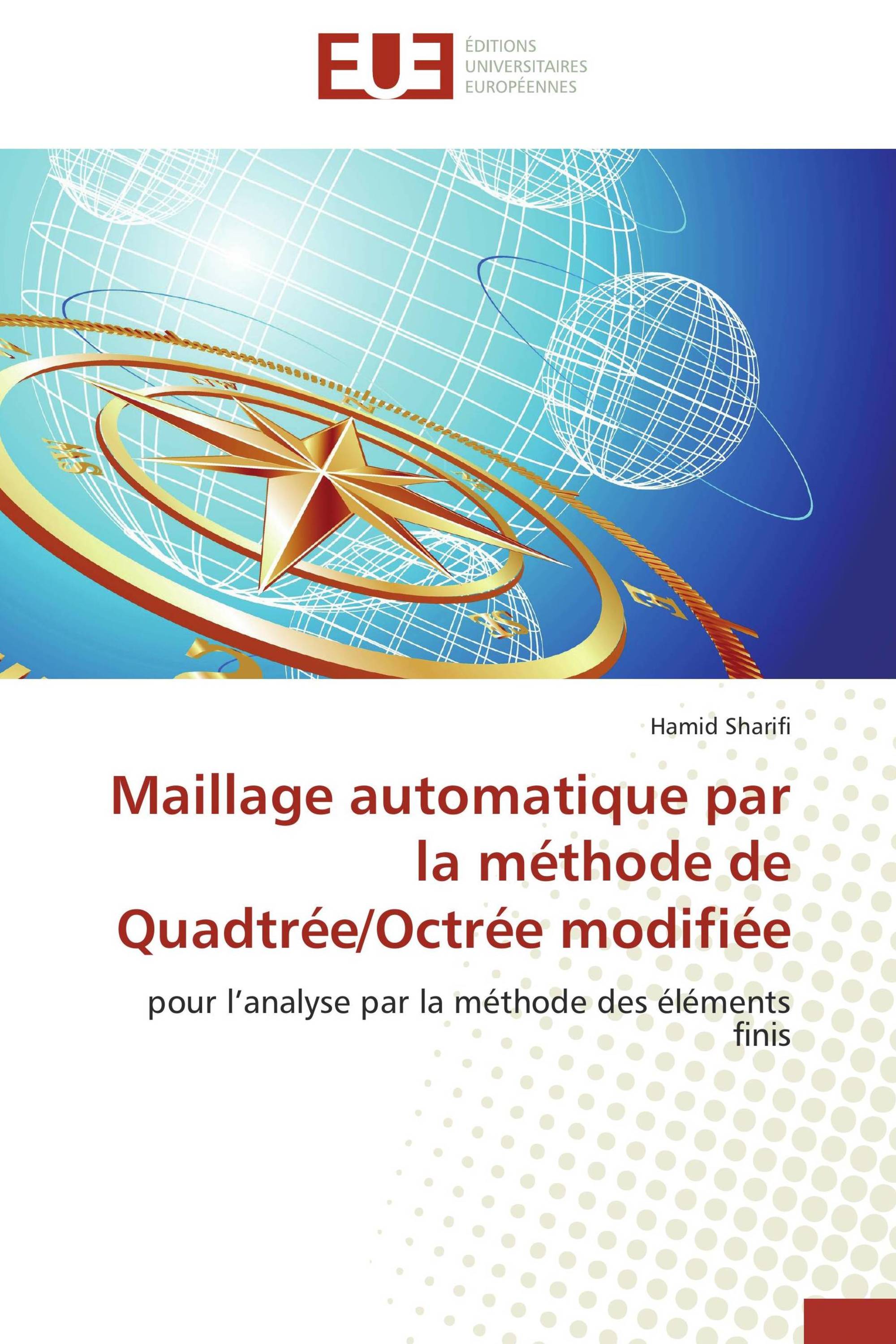 Maillage automatique par la méthode de Quadtrée/Octrée modifiée