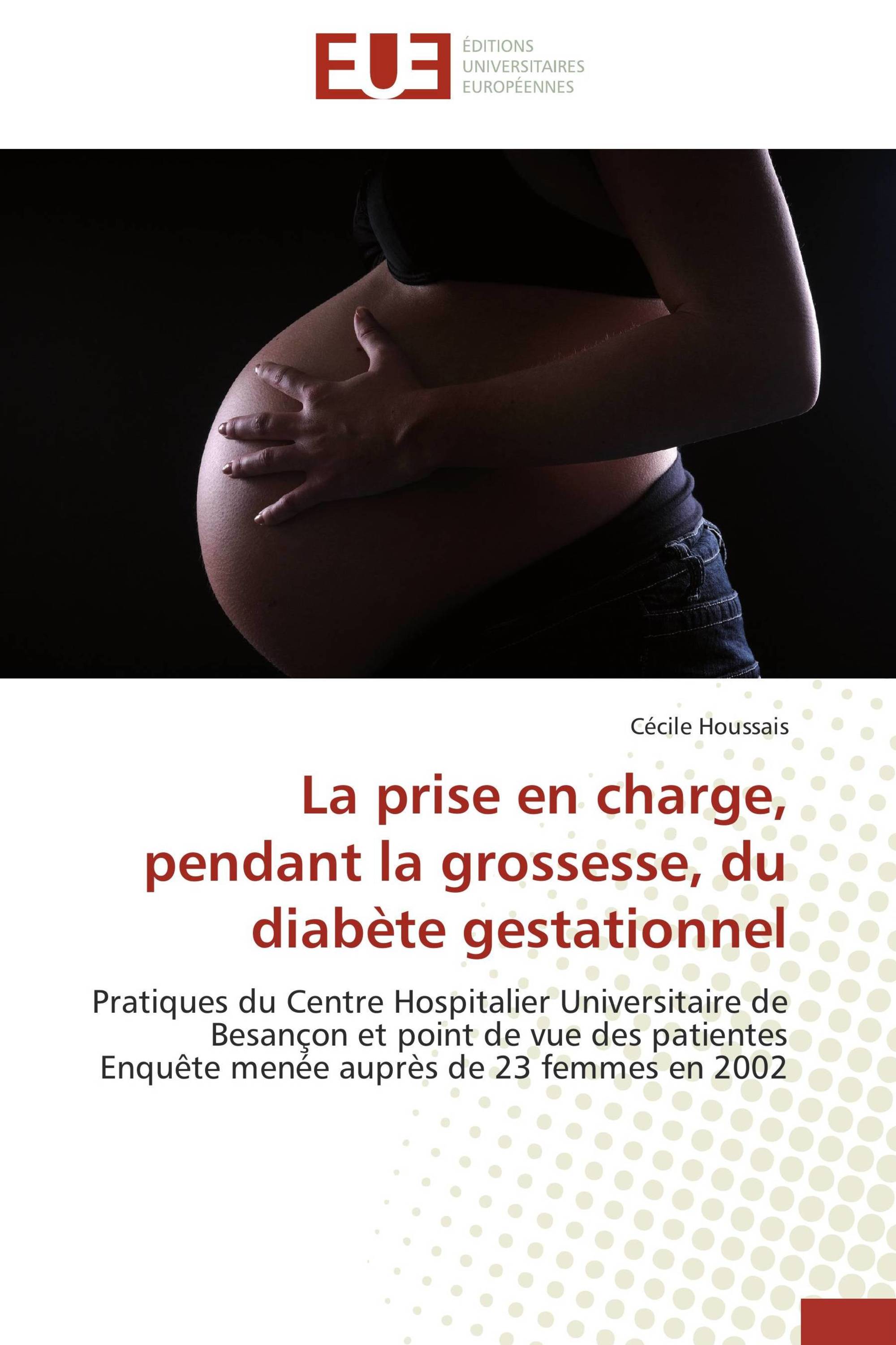 La prise en charge, pendant la grossesse, du diabète gestationnel