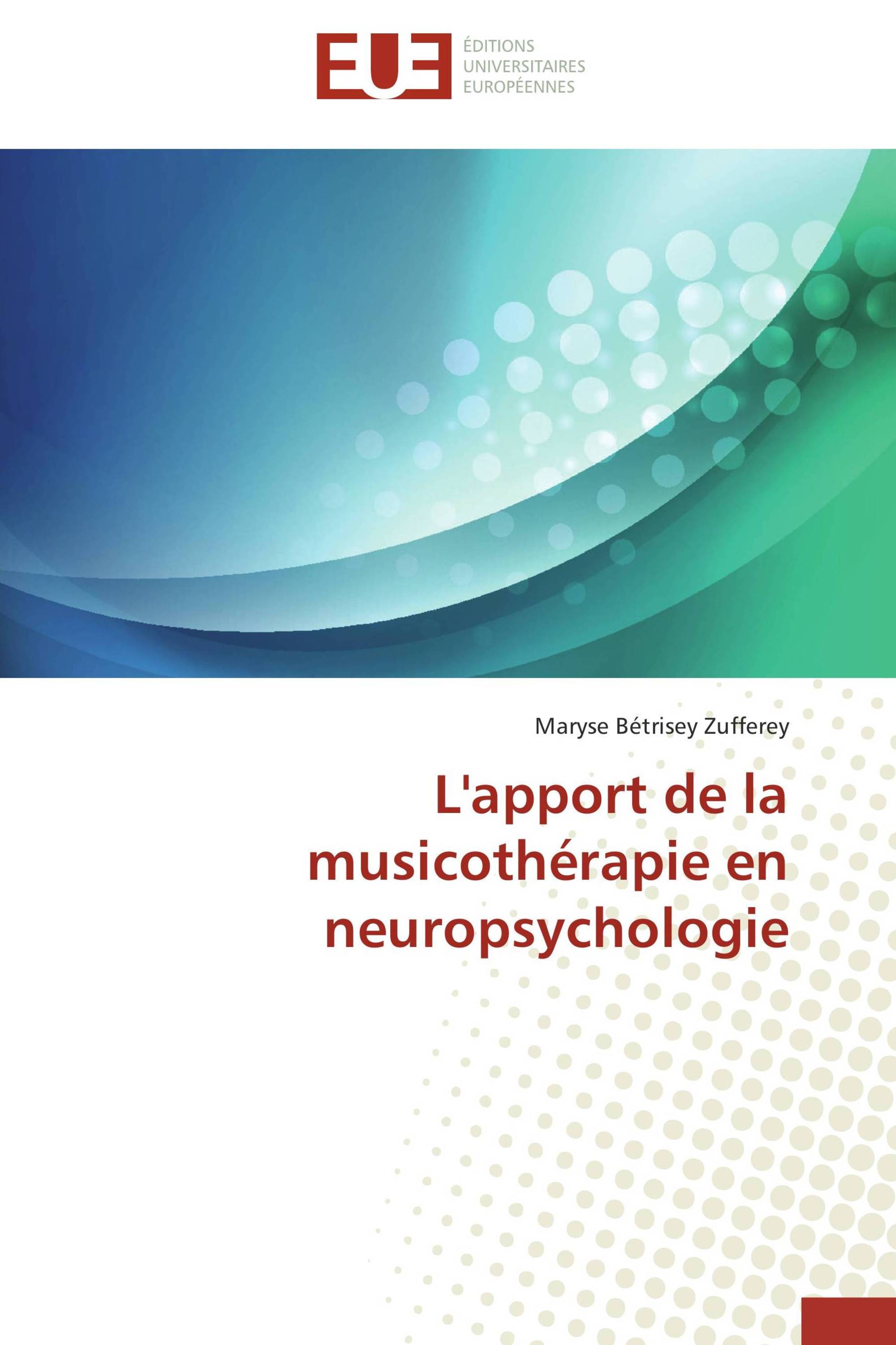 L'apport de  la musicothérapie en neuropsychologie