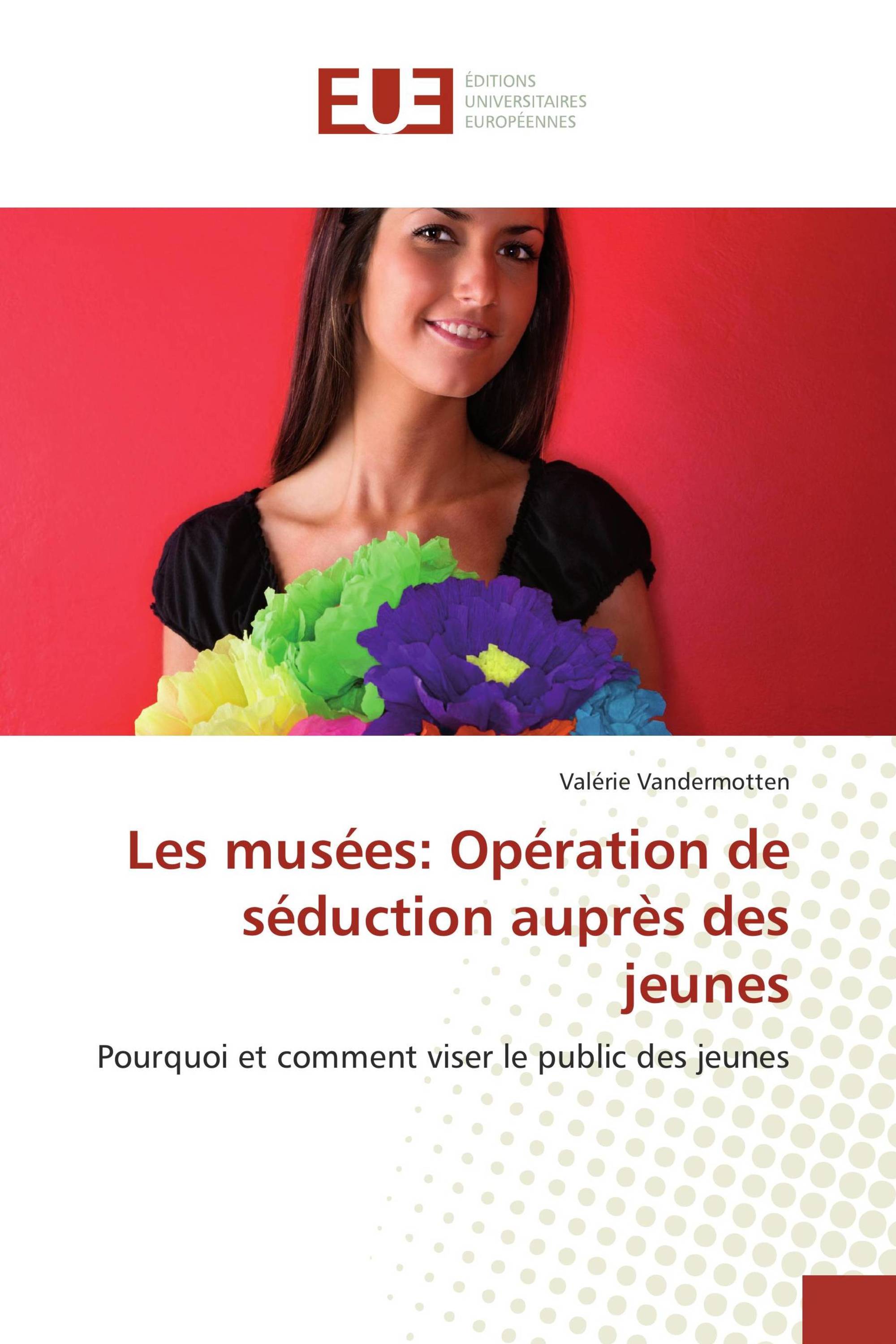 Les musées: Opération de séduction auprès des jeunes