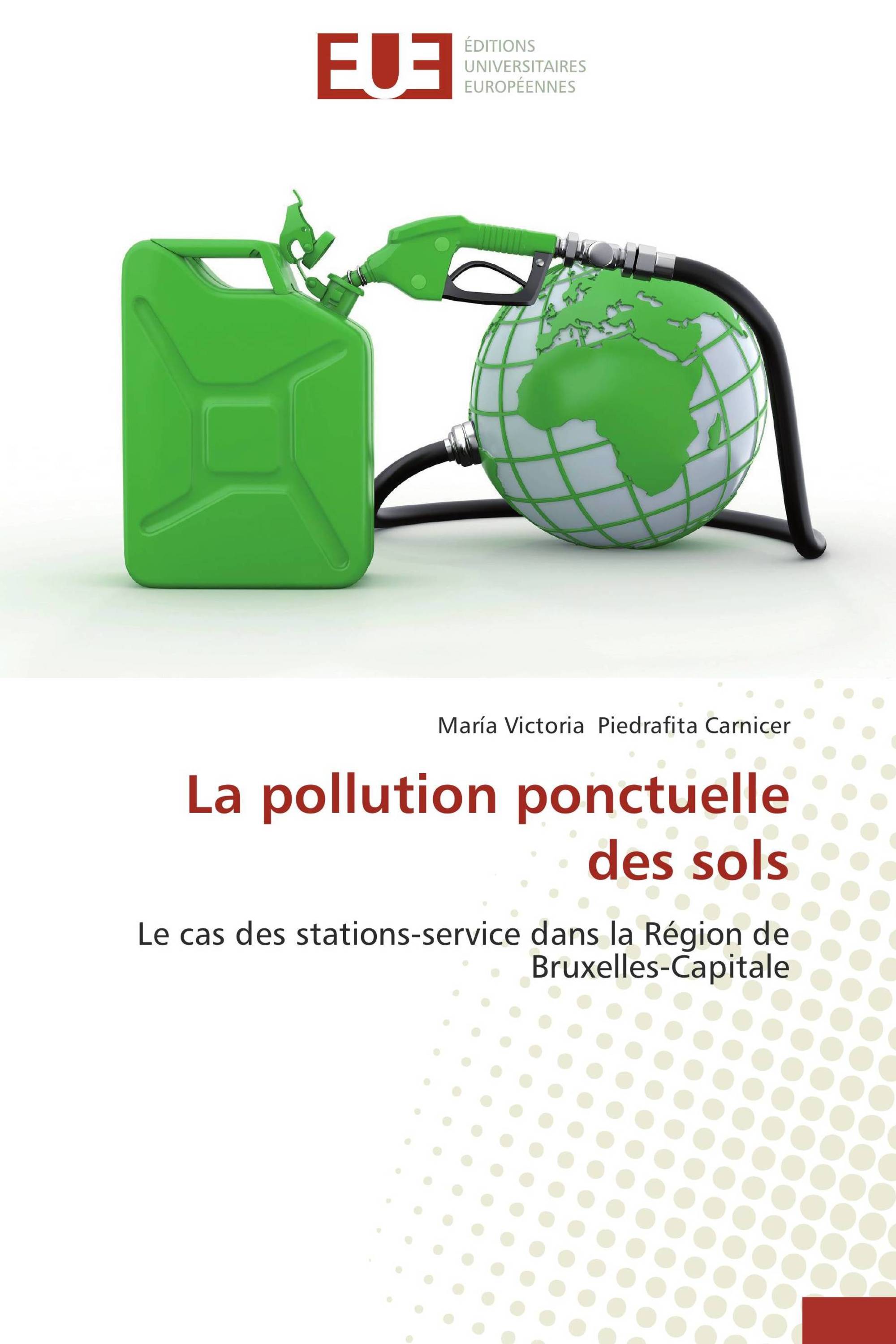 La pollution ponctuelle des sols