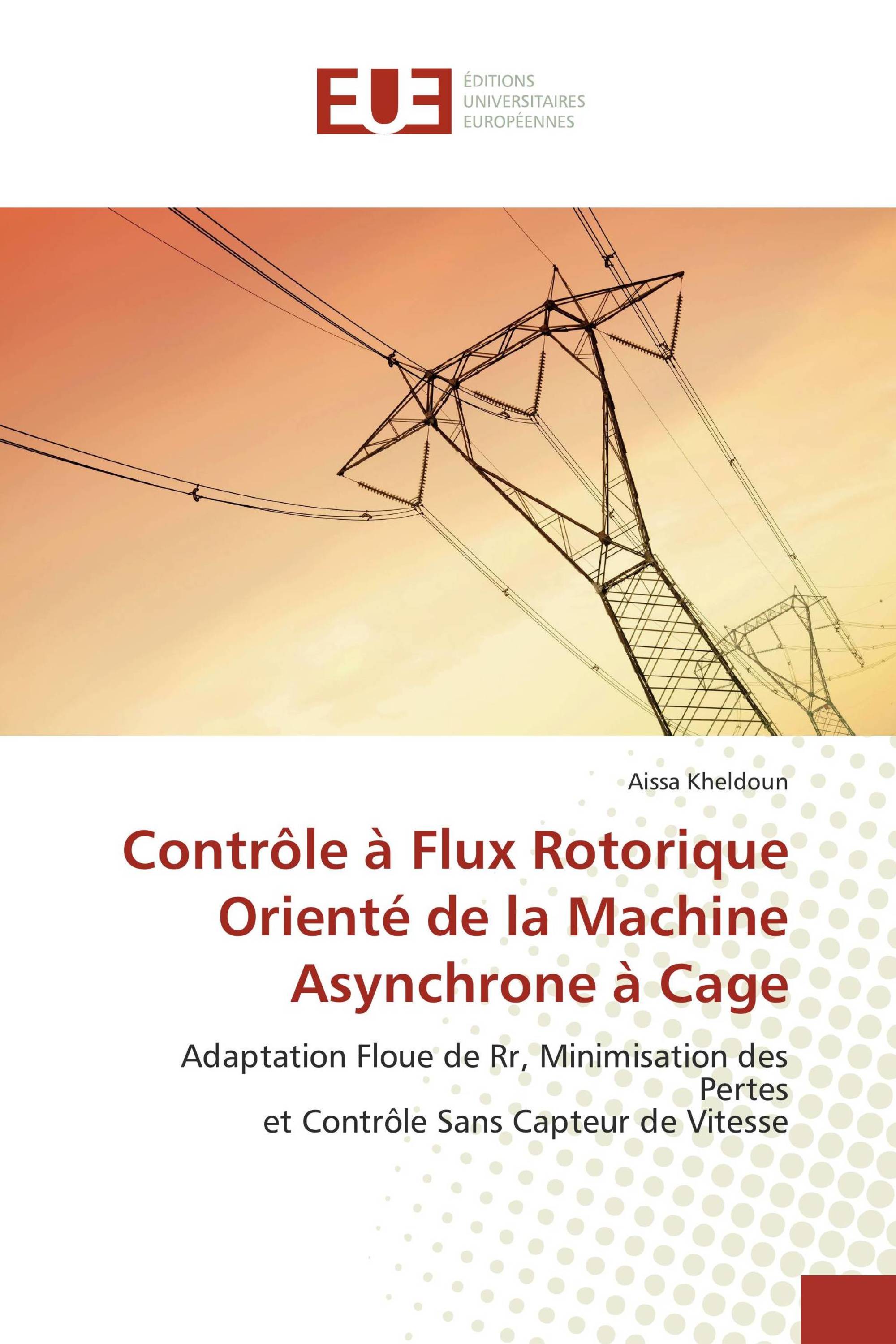 Contrôle à Flux Rotorique Orienté de la Machine Asynchrone à Cage