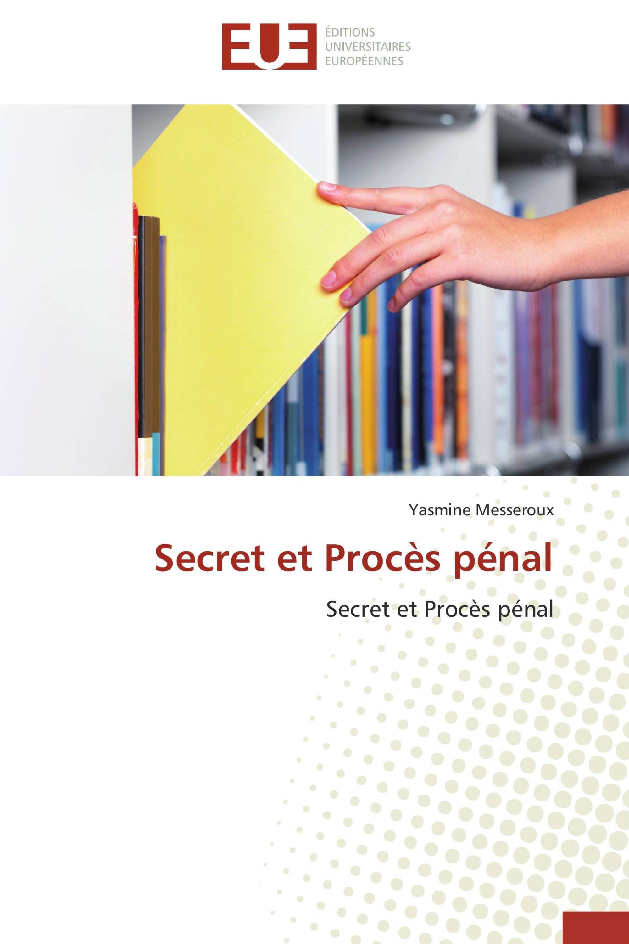 Secret et Procès pénal