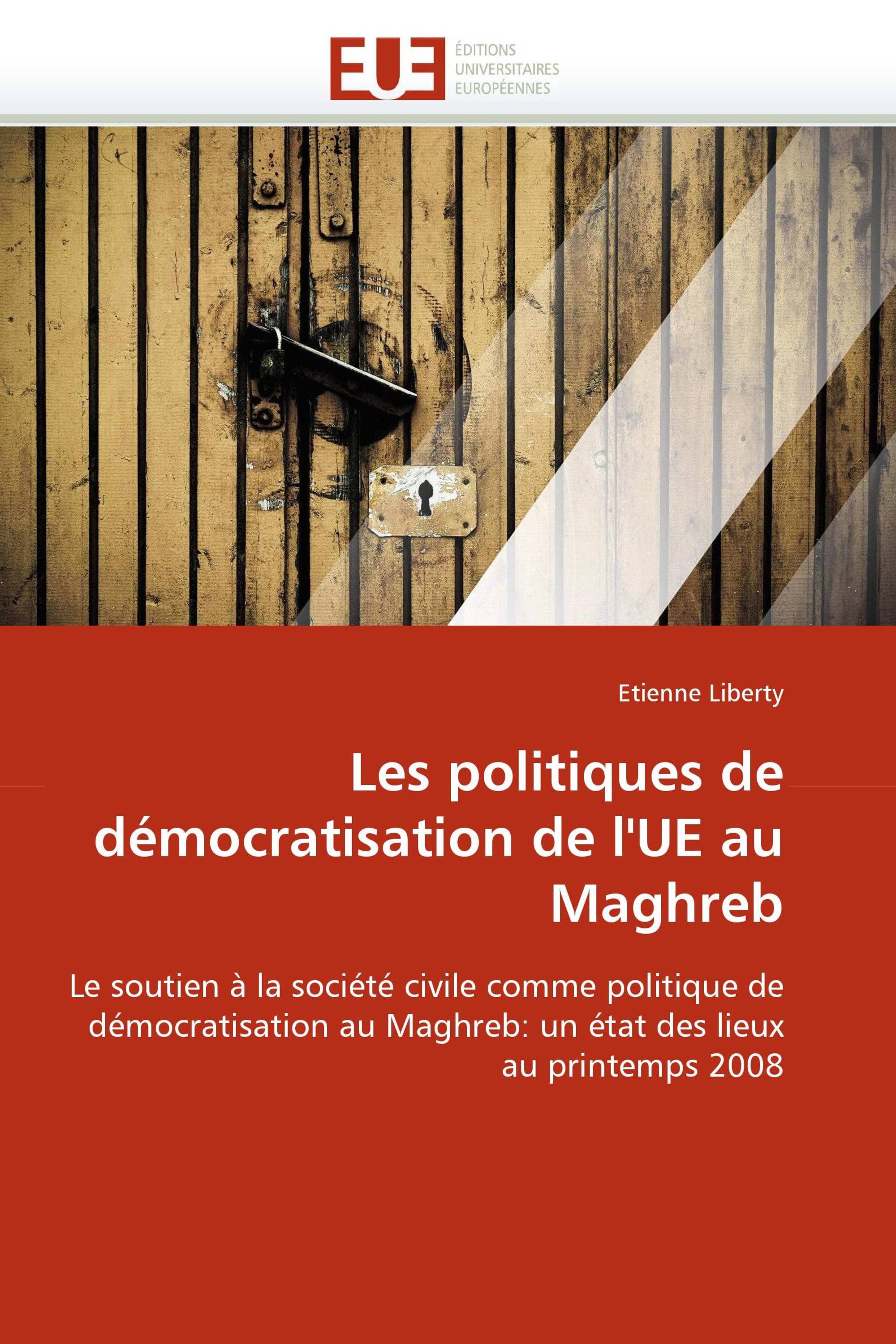 Les politiques de démocratisation de l'UE au Maghreb