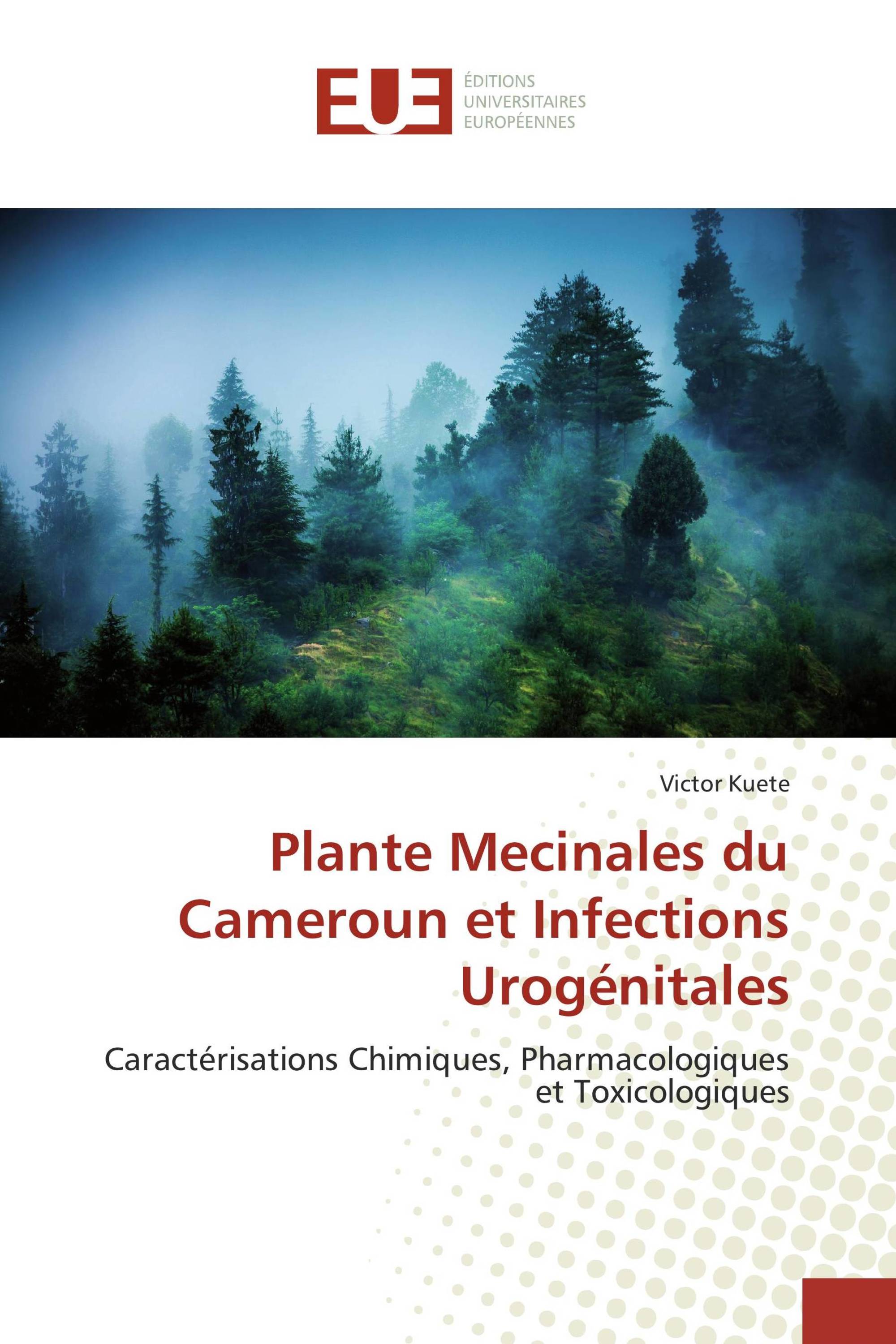 Plante Mecinales du Cameroun et Infections Urogénitales