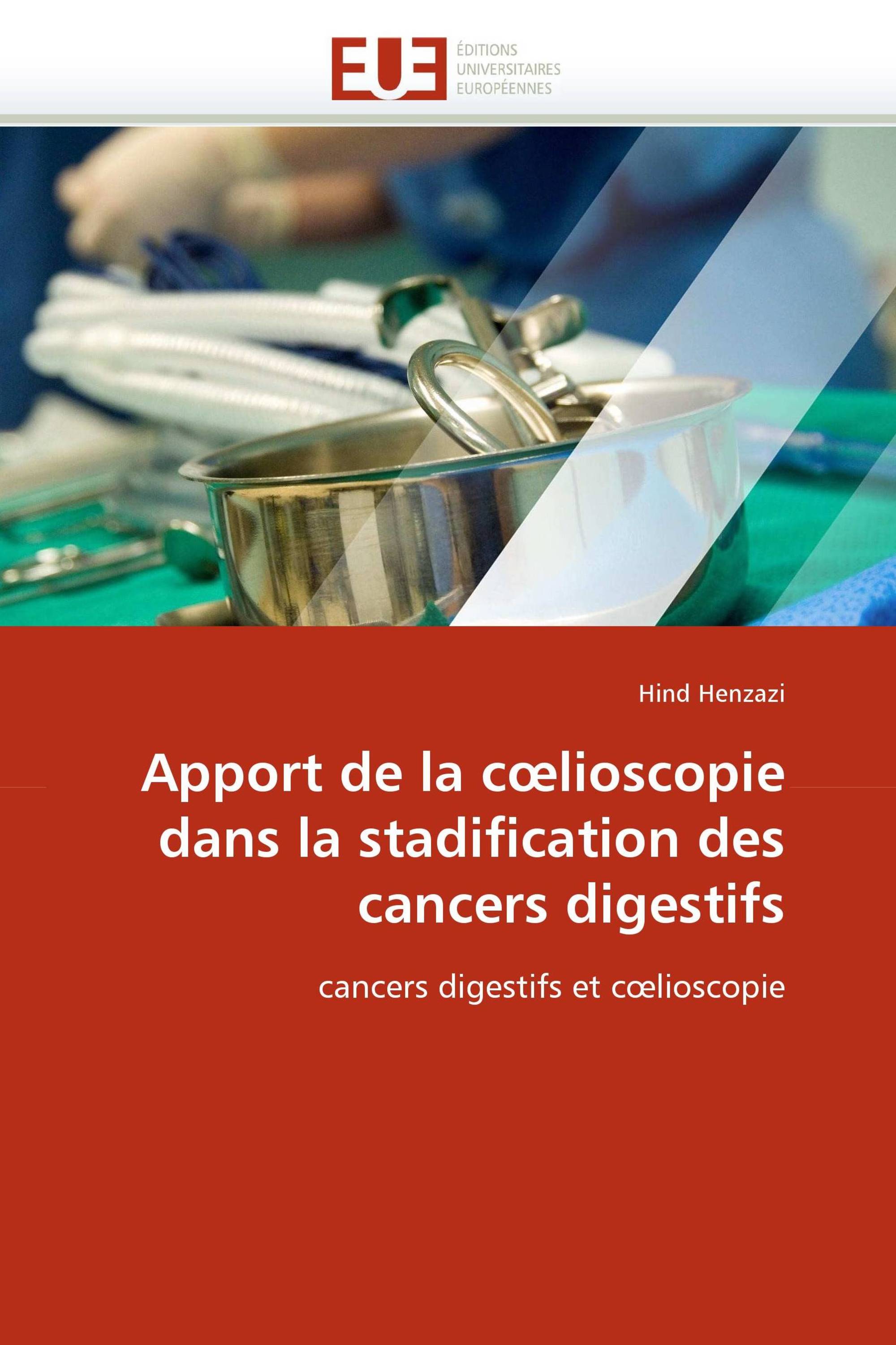 Apport de la cœlioscopie dans la stadification des cancers digestifs