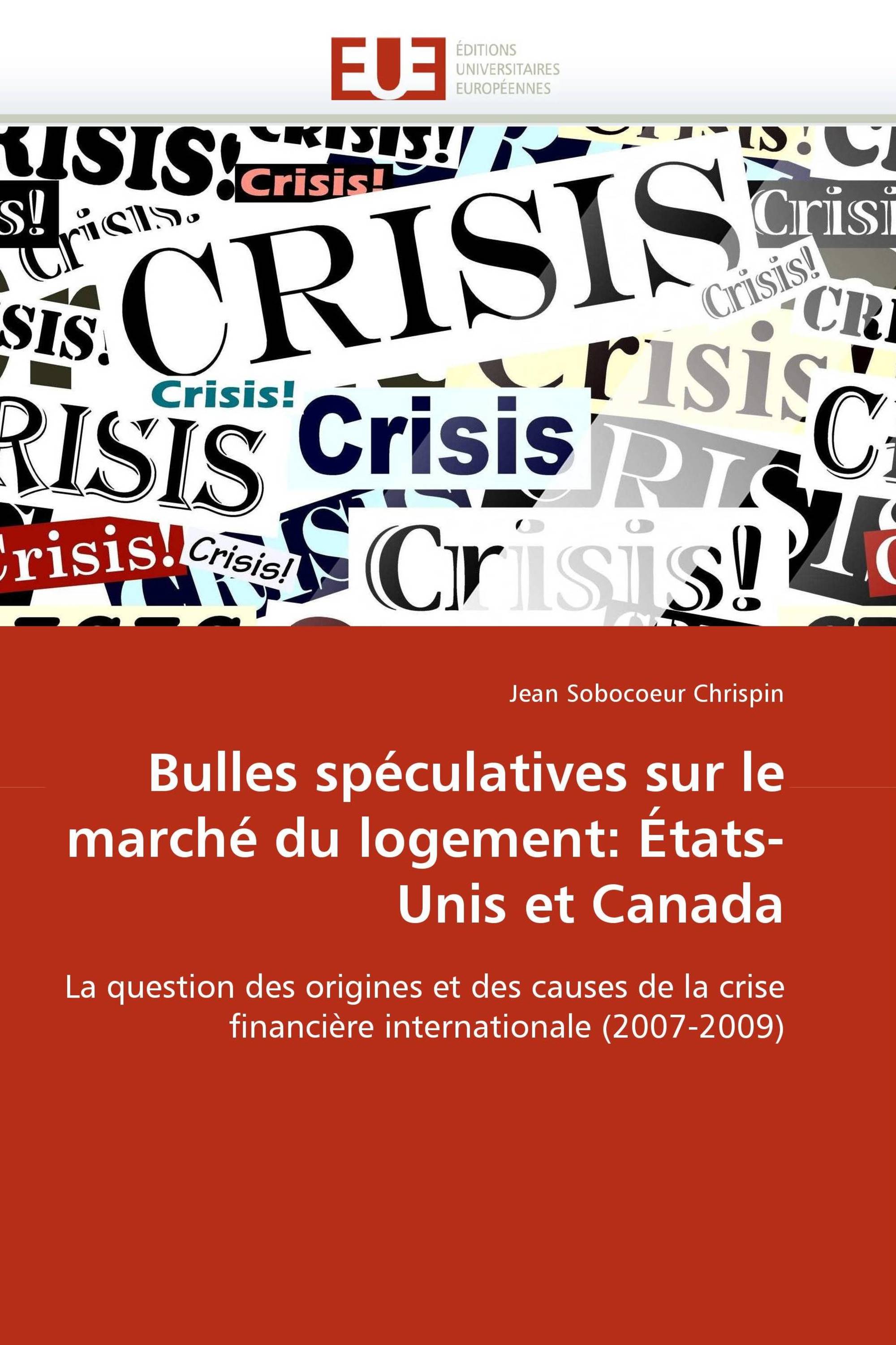 Bulles spéculatives sur le marché du logement: États-Unis et Canada