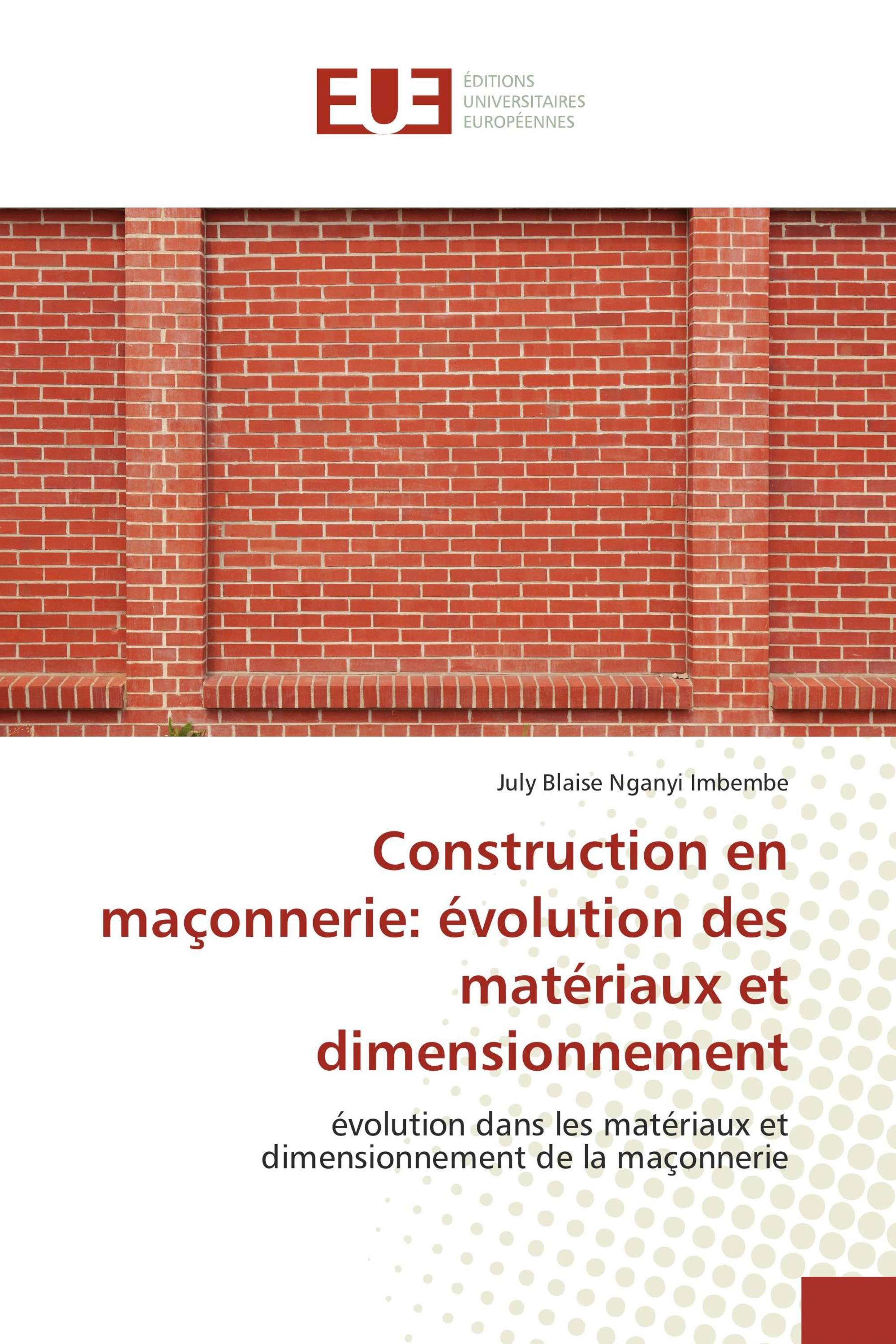 Construction en maçonnerie: évolution des matériaux et dimensionnement