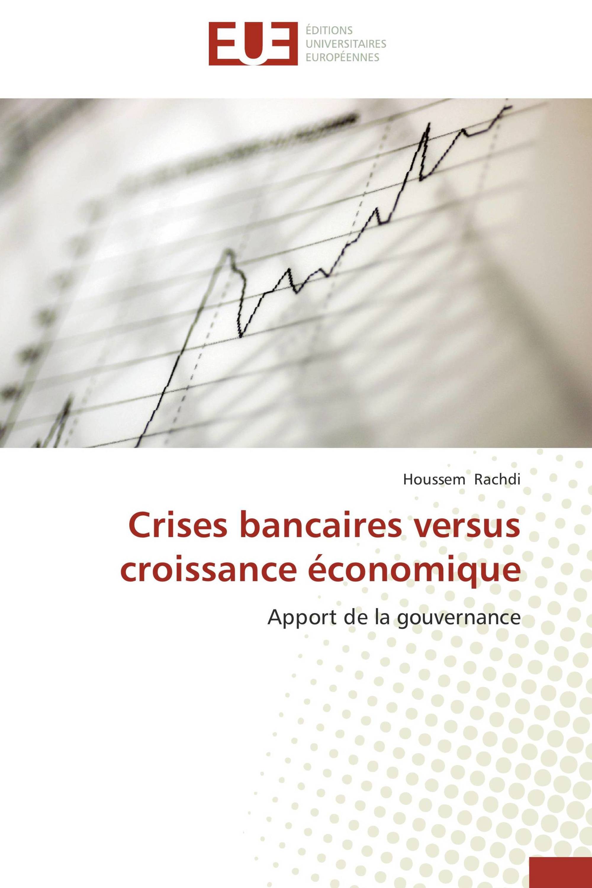 Crises bancaires versus croissance économique