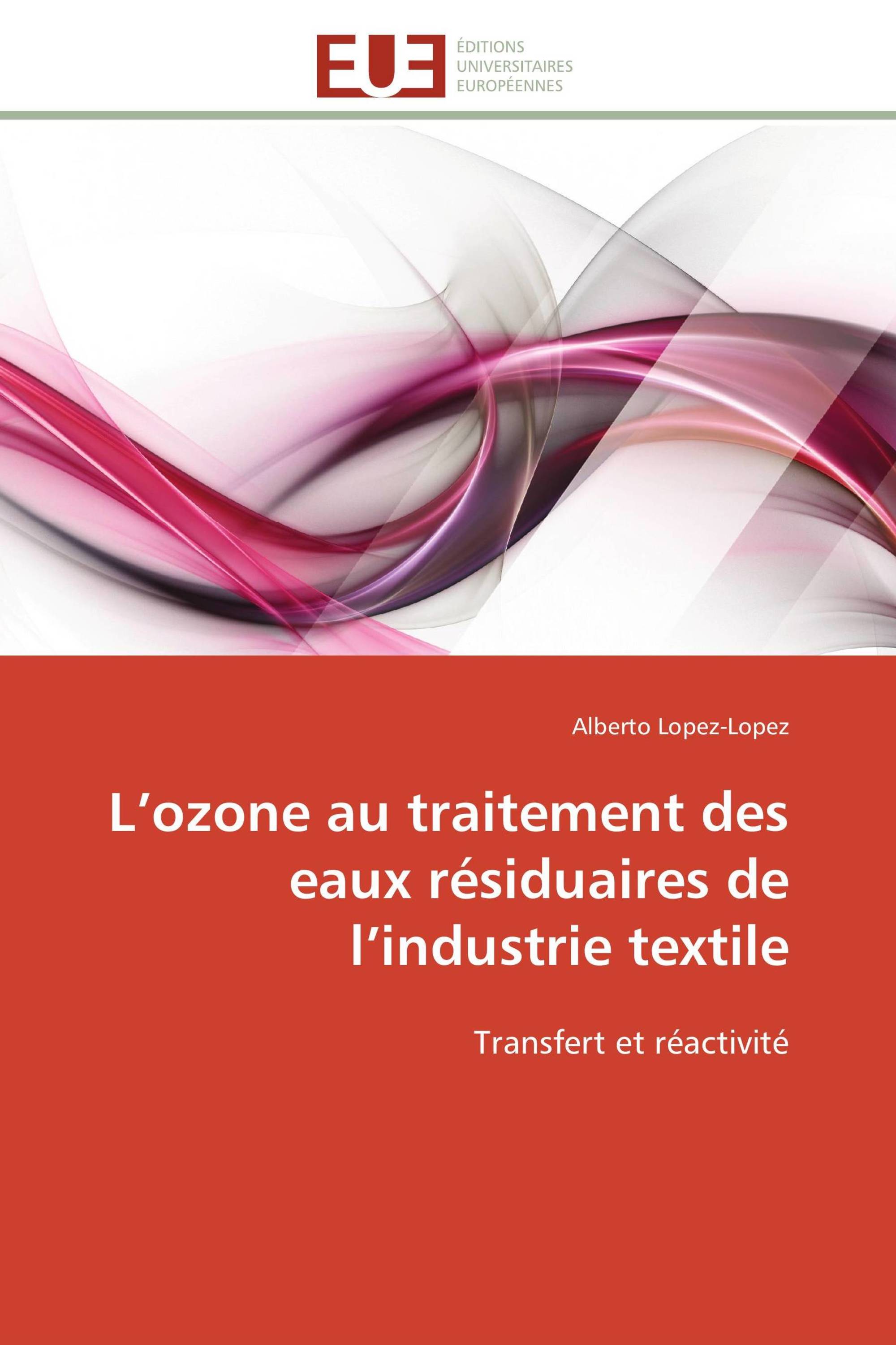 L’ozone au traitement des eaux résiduaires de l’industrie textile