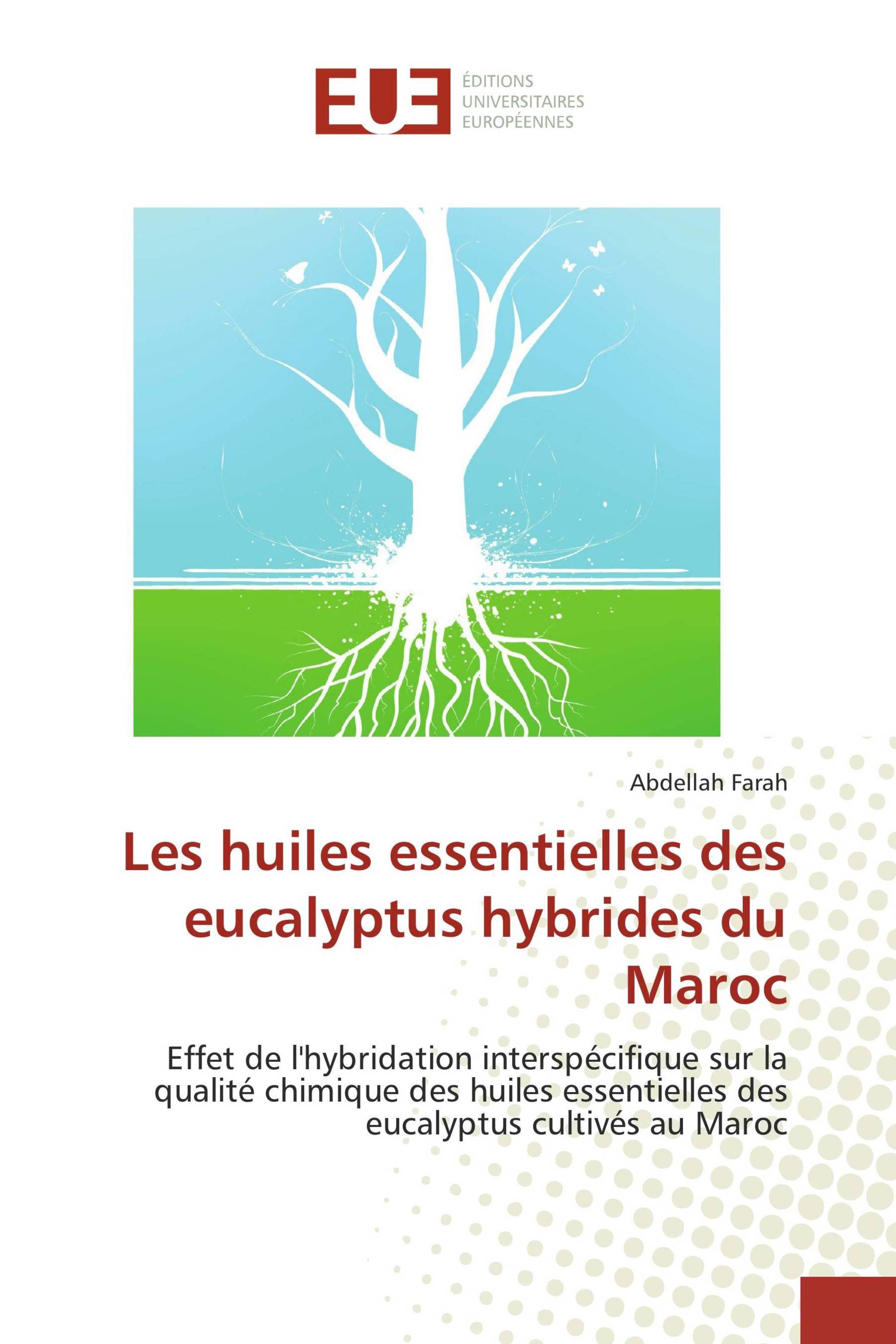 Les huiles essentielles des eucalyptus hybrides du Maroc