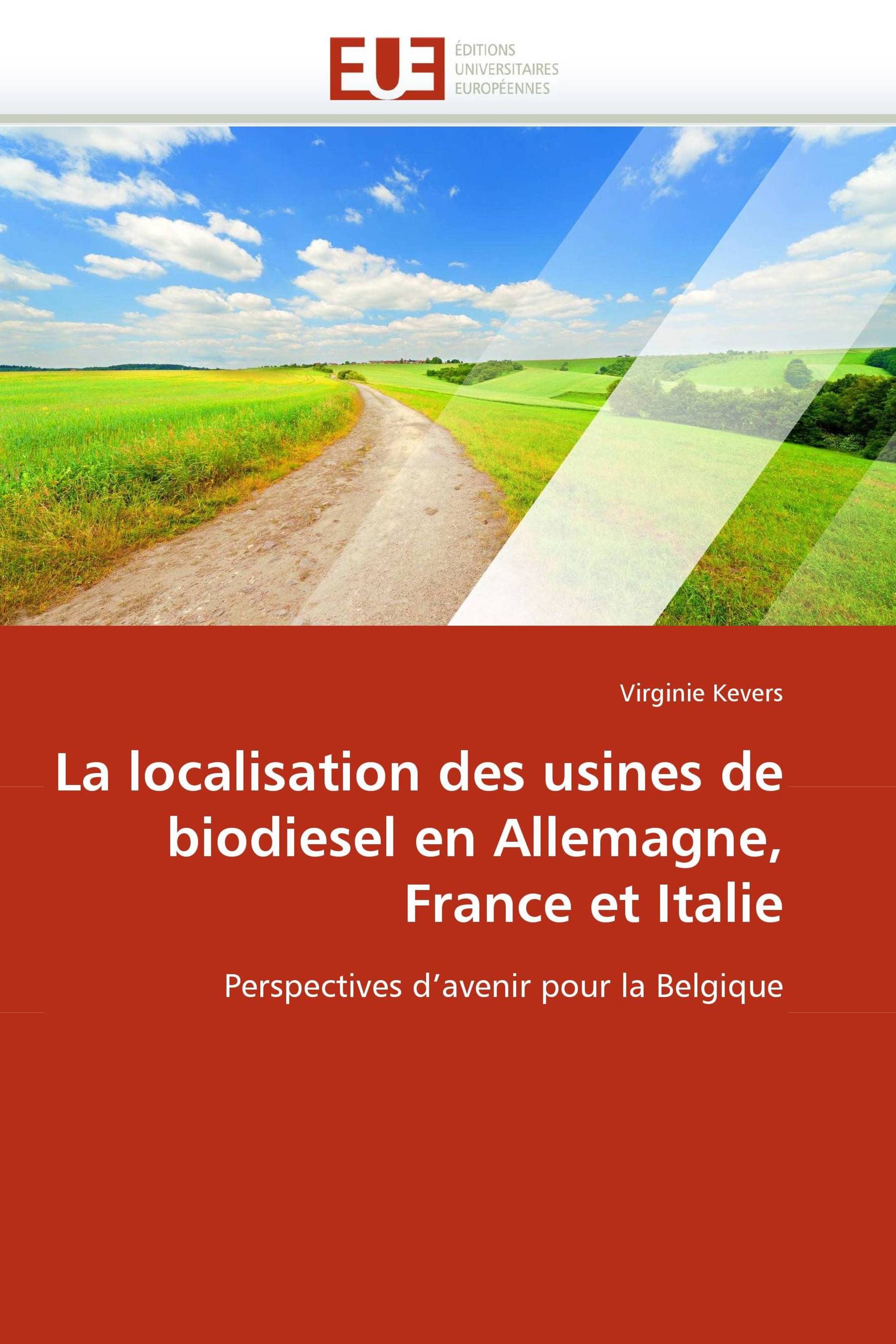 La localisation des usines de biodiesel en Allemagne, France et Italie