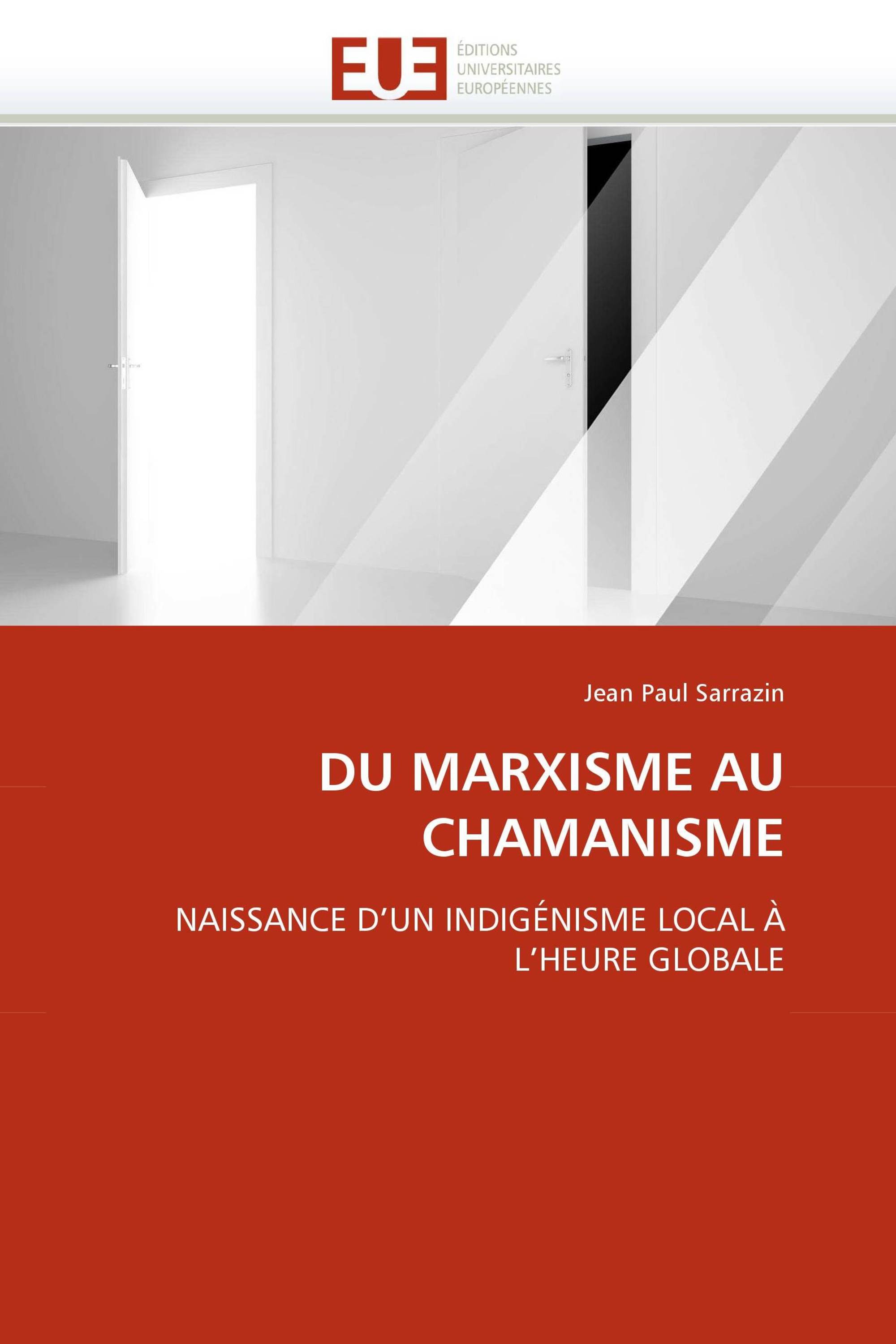 DU MARXISME AU CHAMANISME