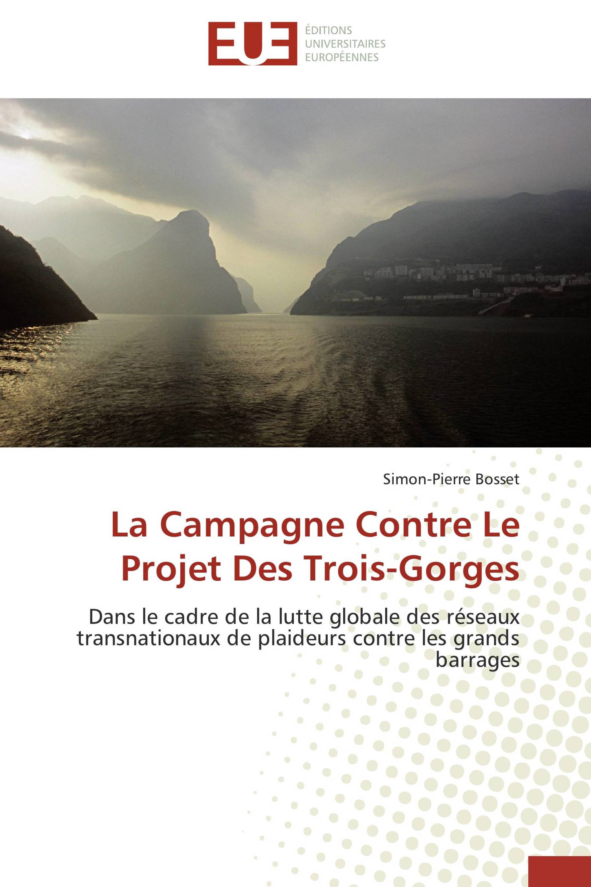 La Campagne Contre Le Projet Des Trois-Gorges