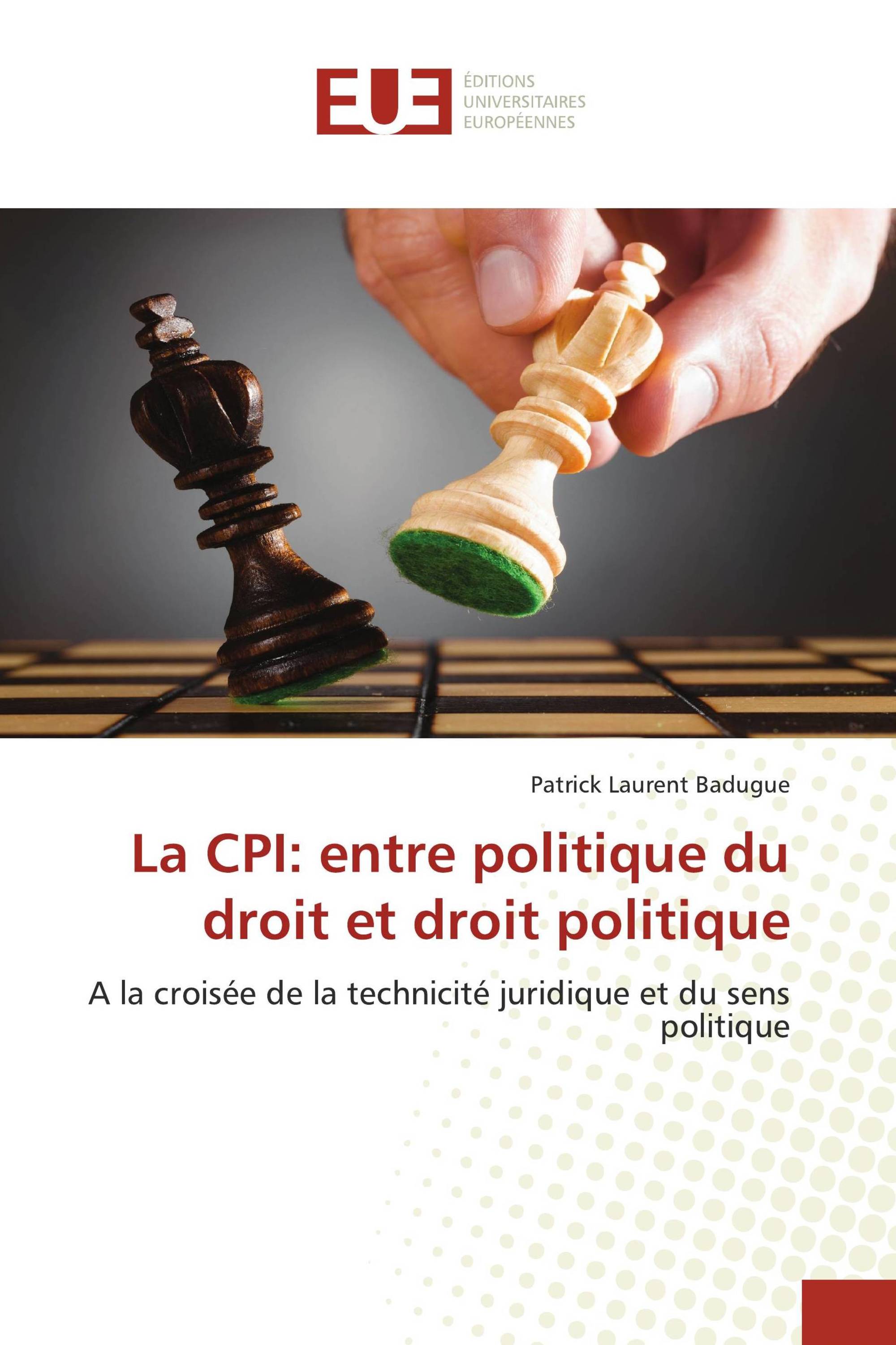 La CPI: entre politique du droit et droit politique