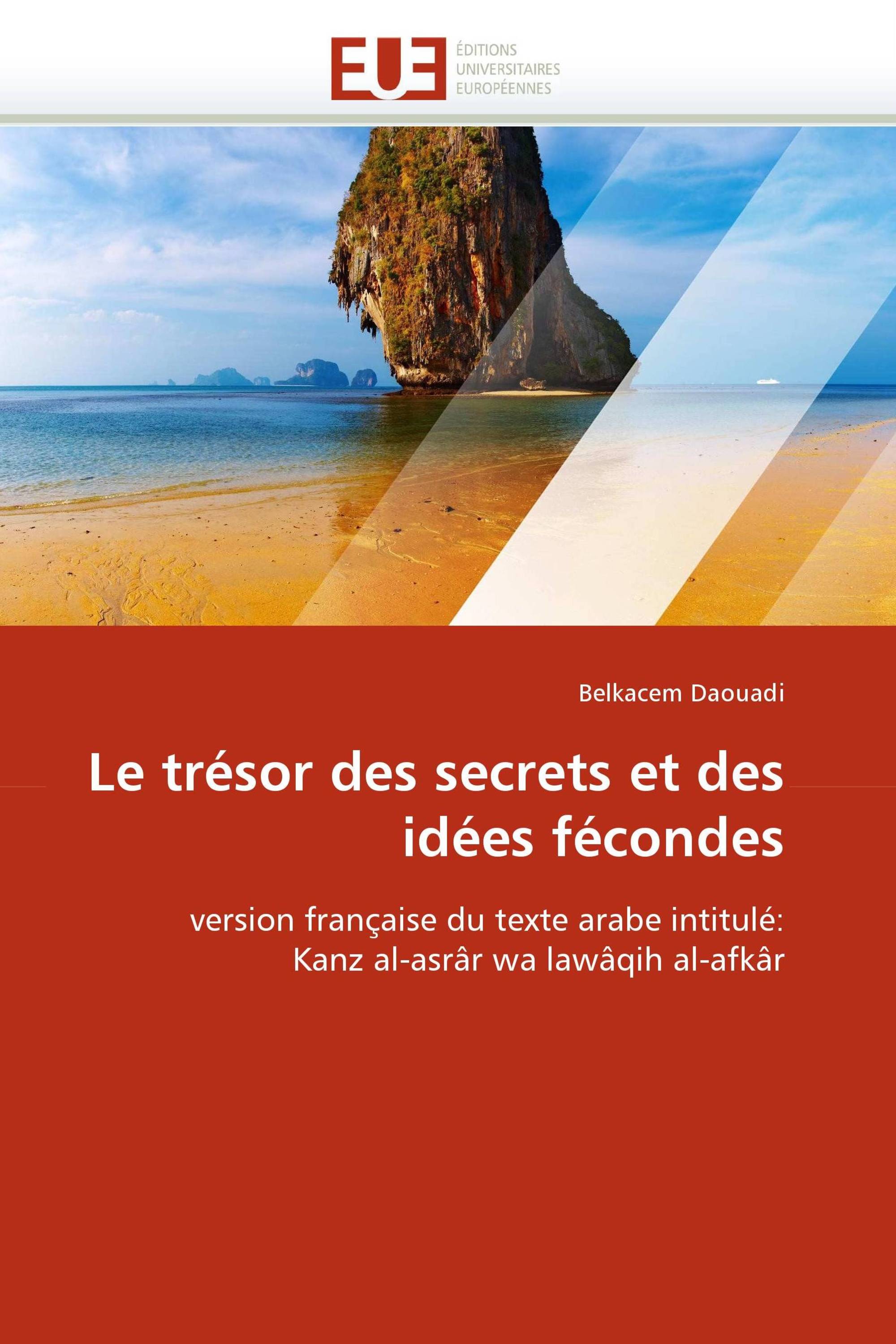 Le trésor des secrets et des idées fécondes